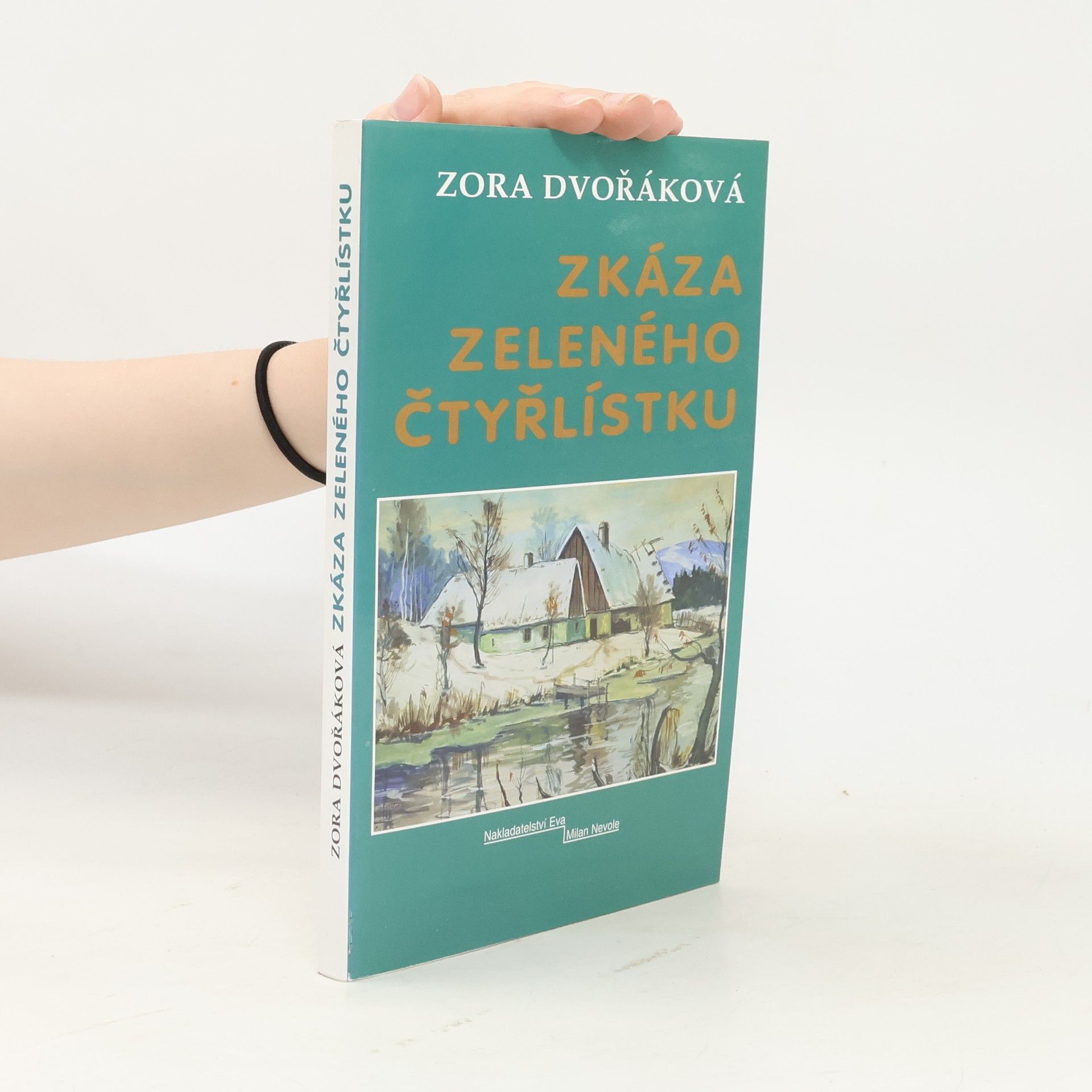 Zora Dvořáková Zkáza zeleného čtyřlístku