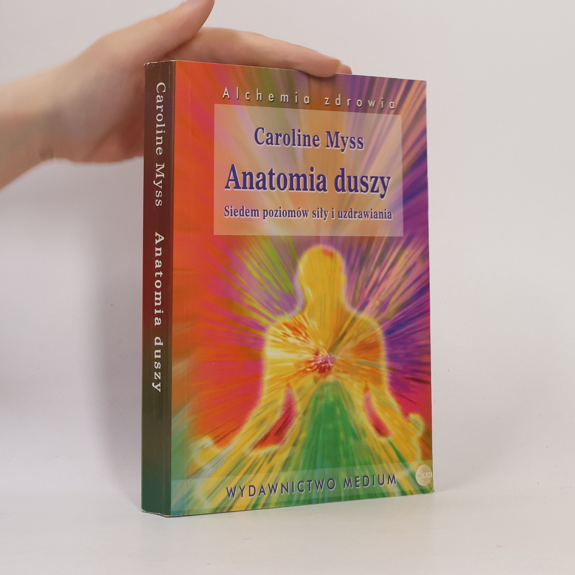Wanda Grajkowska Alchemia zdrowia: Anatomia duszy