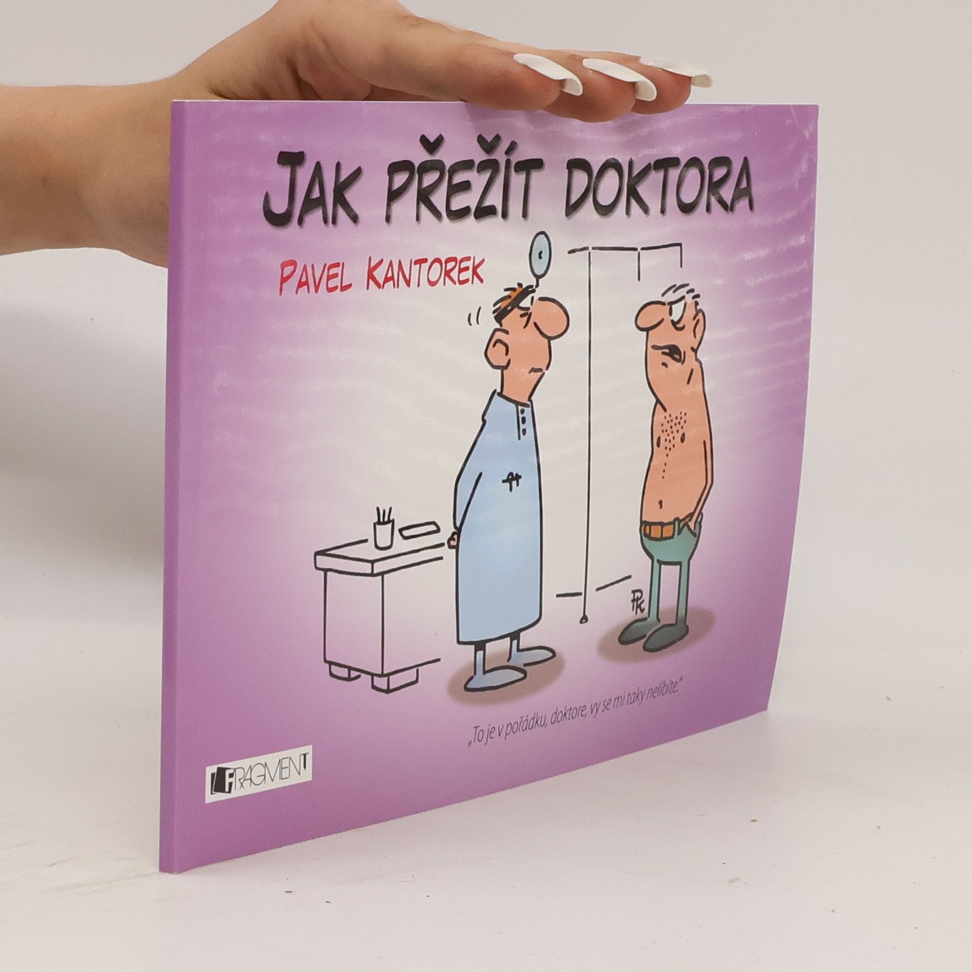 Pavel Kantorek Jak přežít doktora
