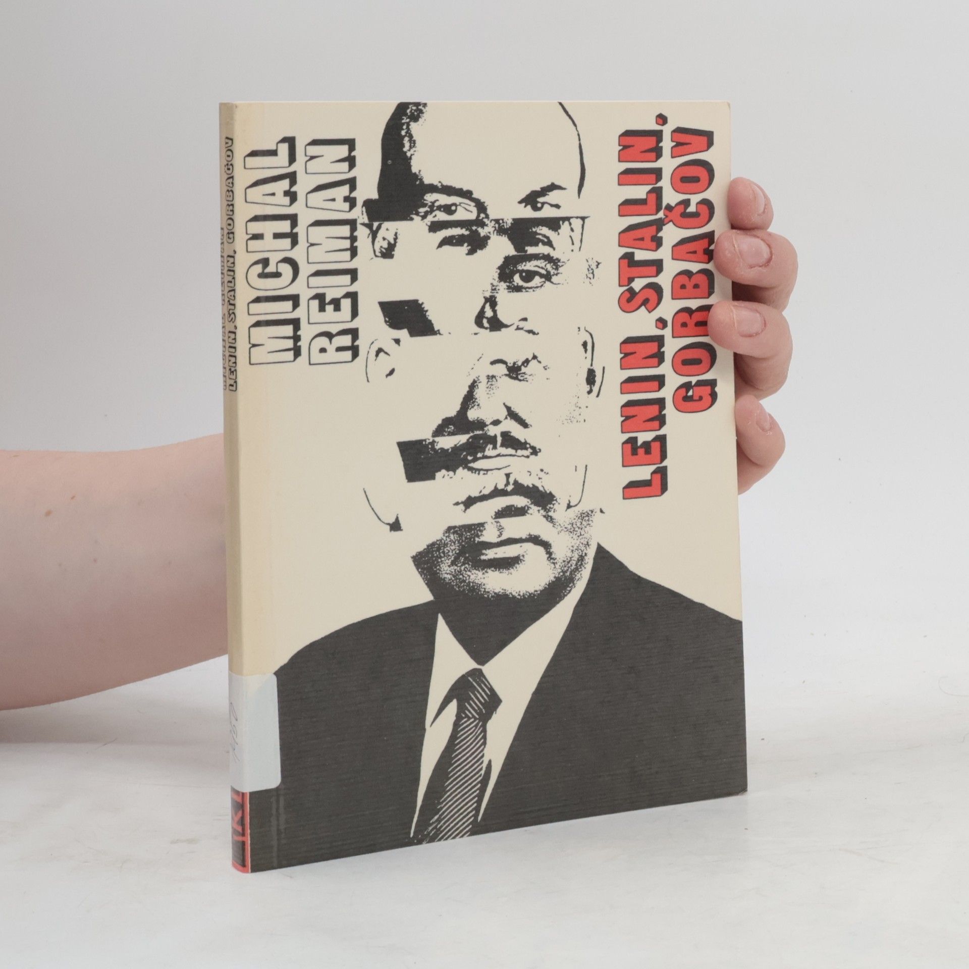 Michal Reiman Lenin, Stalin, Gorbačov. Kontinuita a zlomy v sovětských dějinách