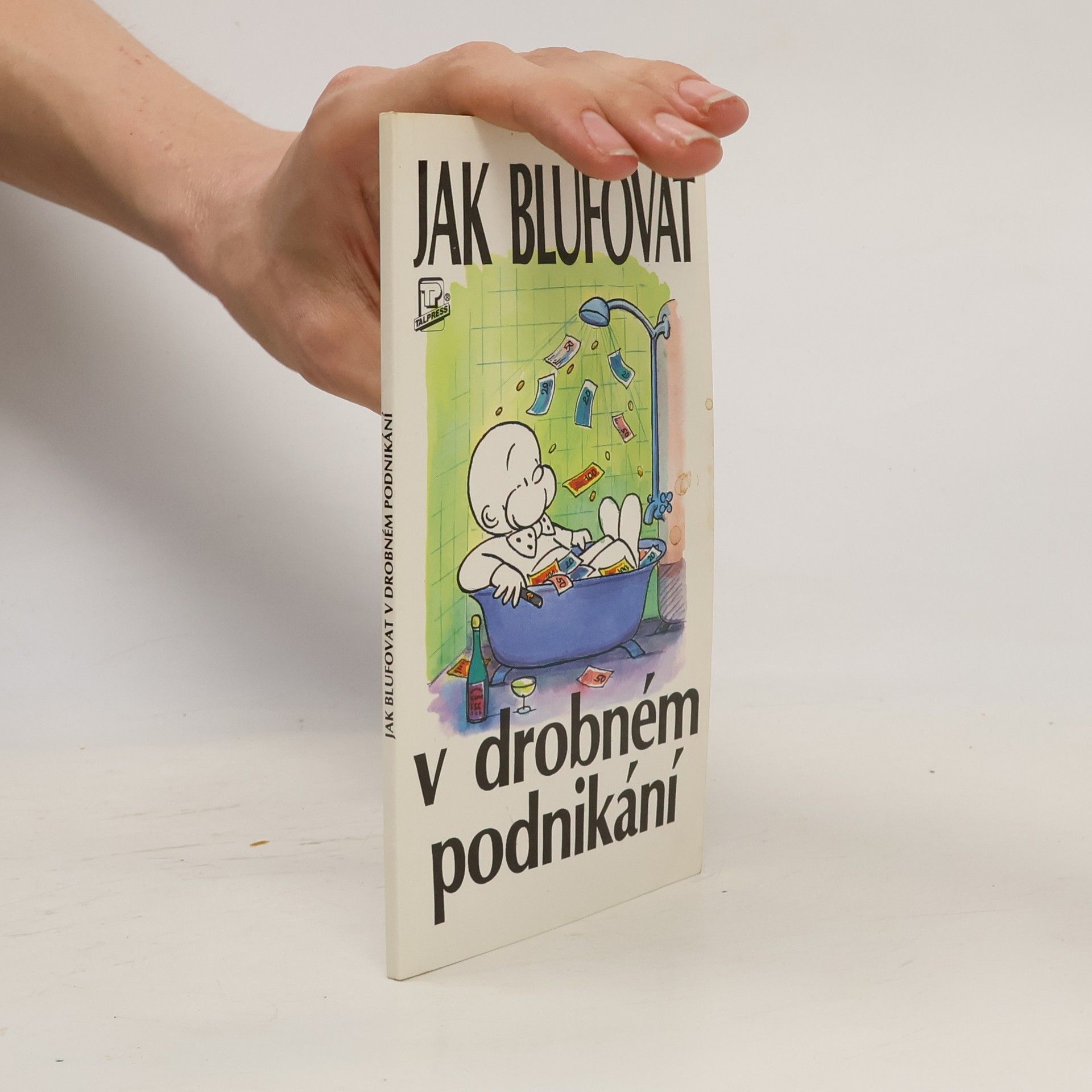Jak blufovat v drobném podnikání