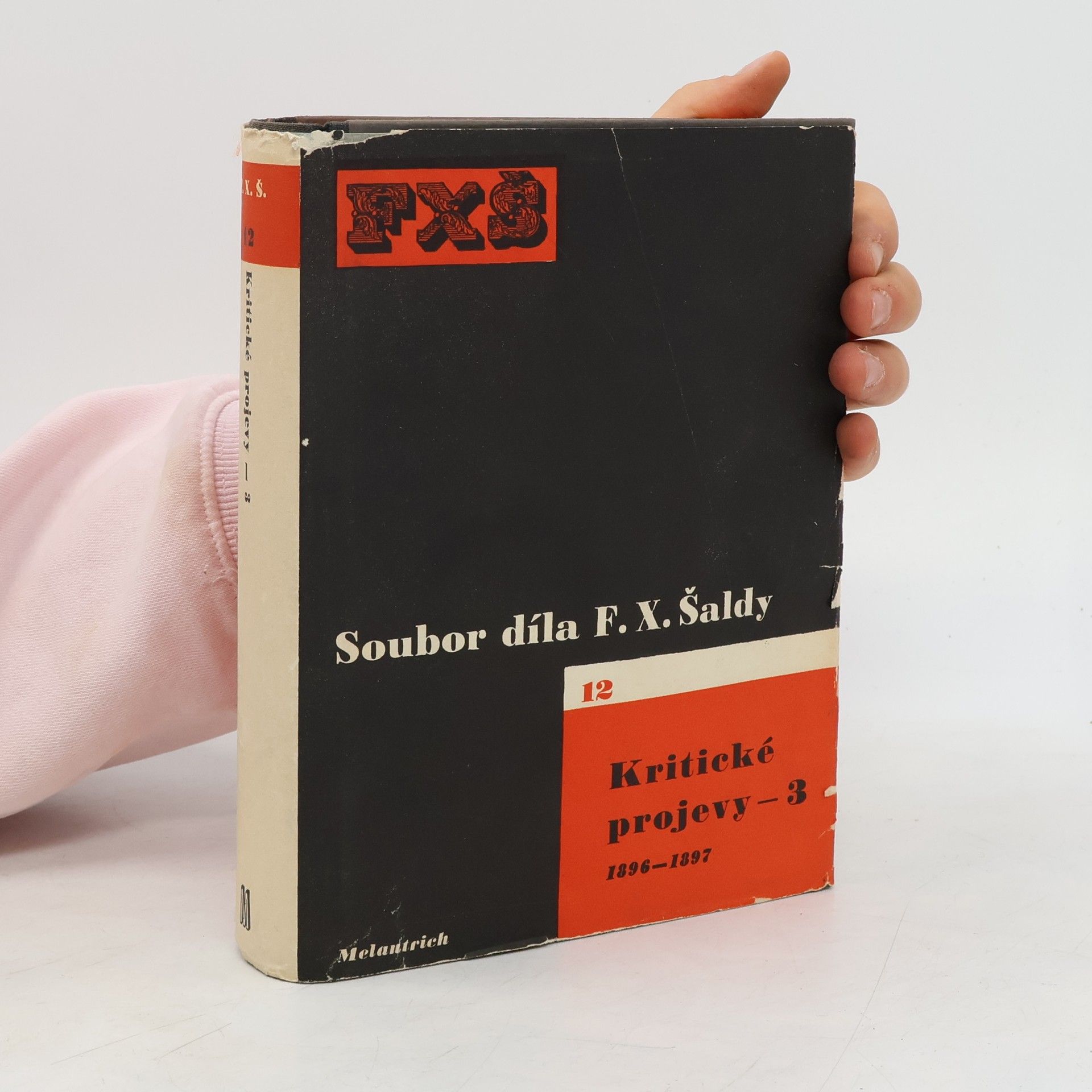 František Xaver Šalda Soubor díla F. X. Šaldy 12. Kritické projevy 3. 1896-1897