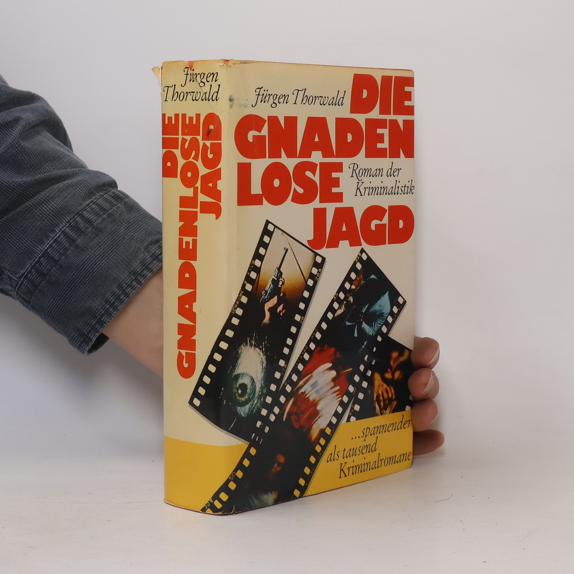 Jürgen Thorwald Die Gnaden Lose Jagd