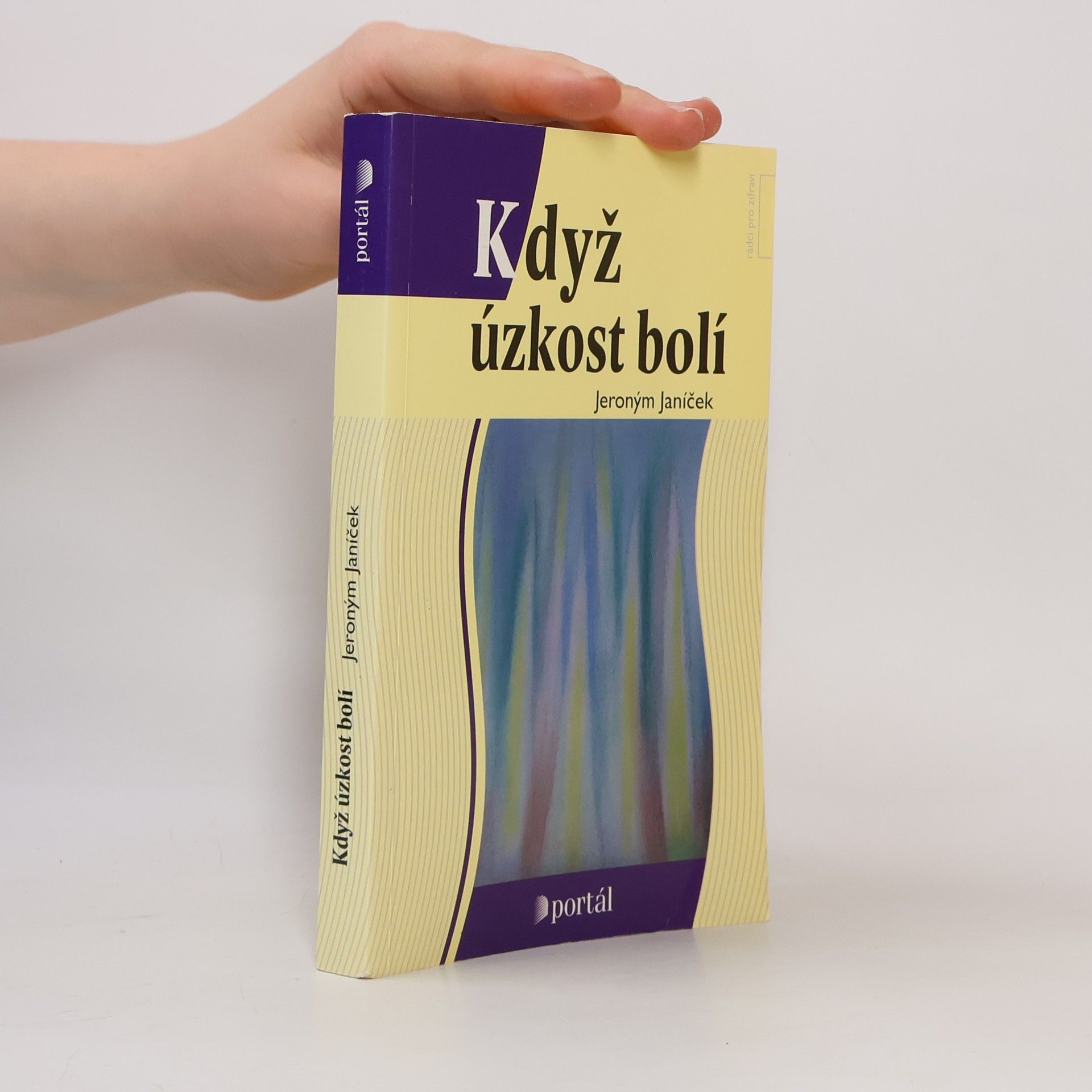 Jeroným Janíček Když úzkost bolí
