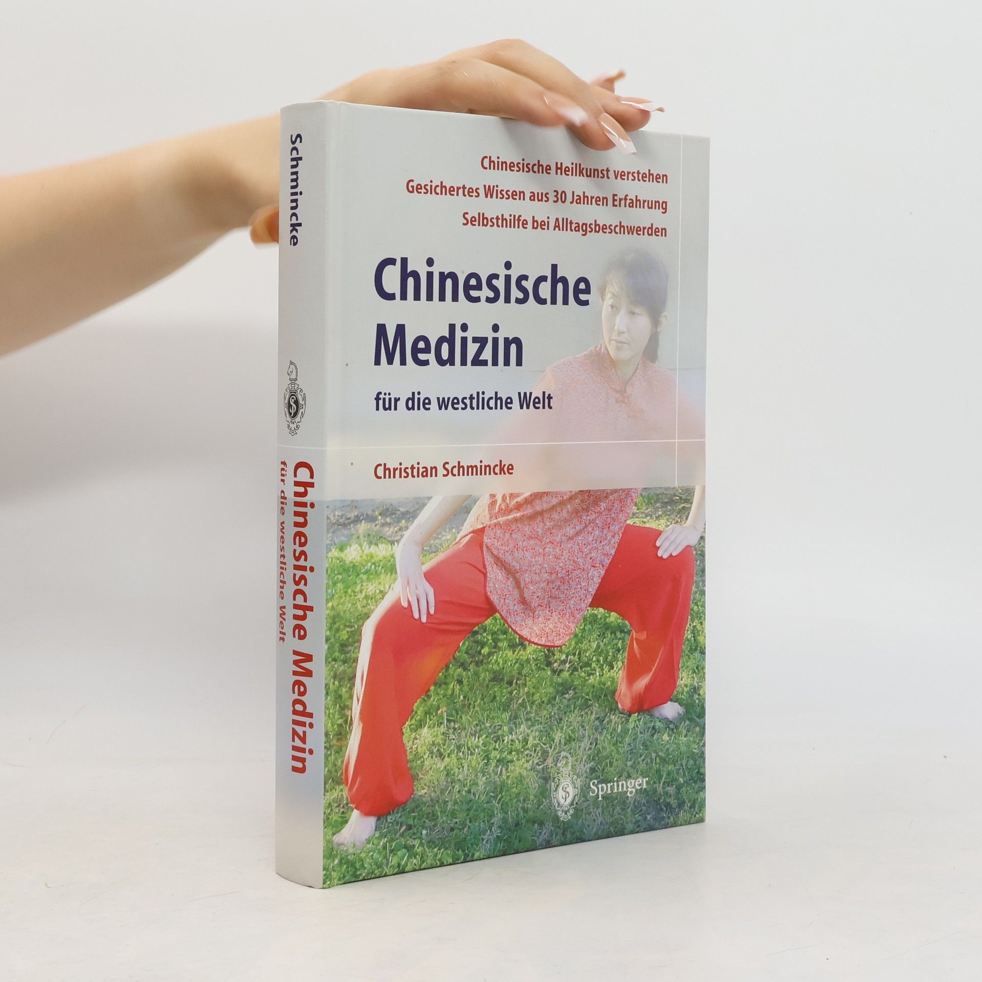 Christian Schmincke Chinesische Medizin für die westliche Welt