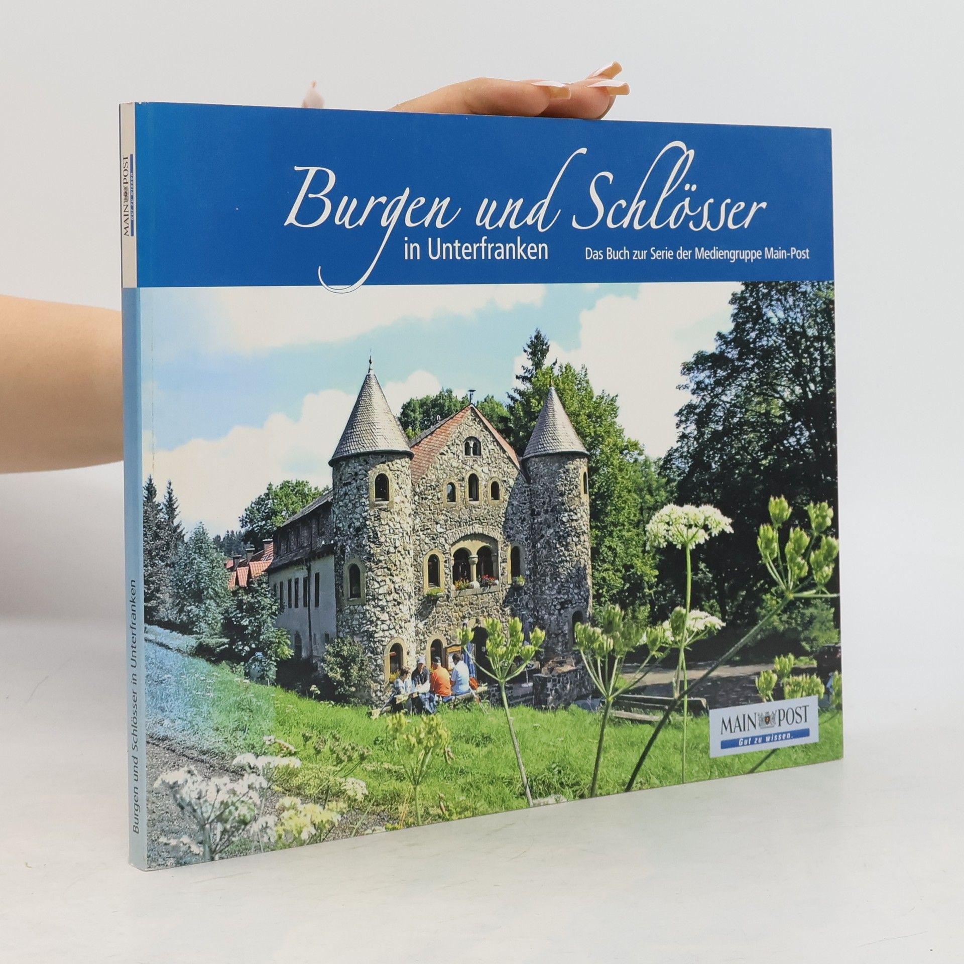 Autorenkollektiv Burgen und Schlösser in Unterfranken