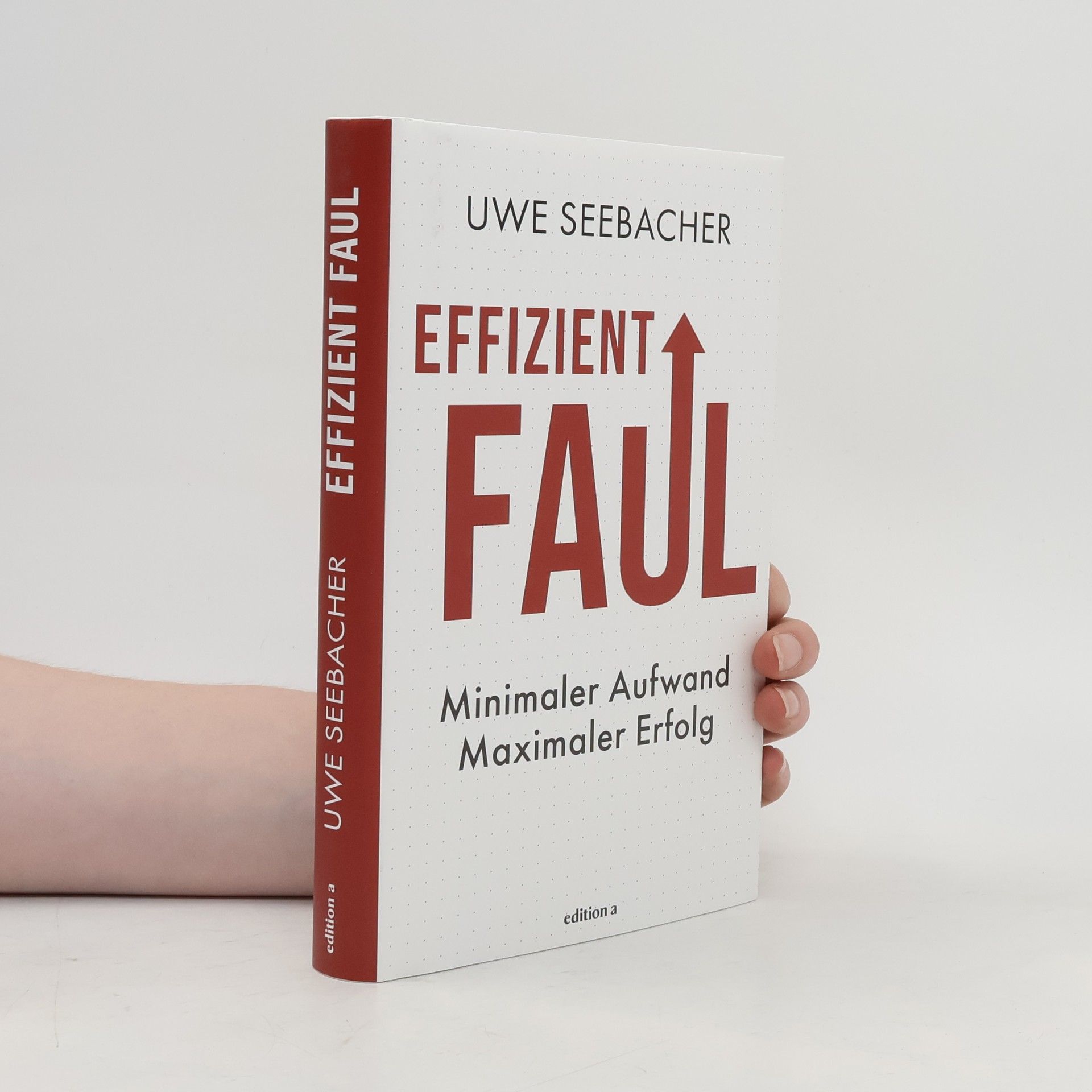 Uwe G. Seebacher Effizient faul