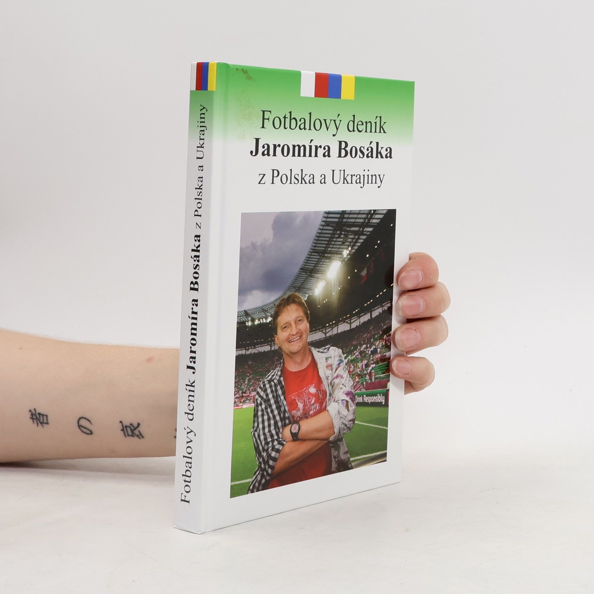 Jaromír Bosák Fotbalový deník Jaromíra Bosáka z Polska a Ukrajiny