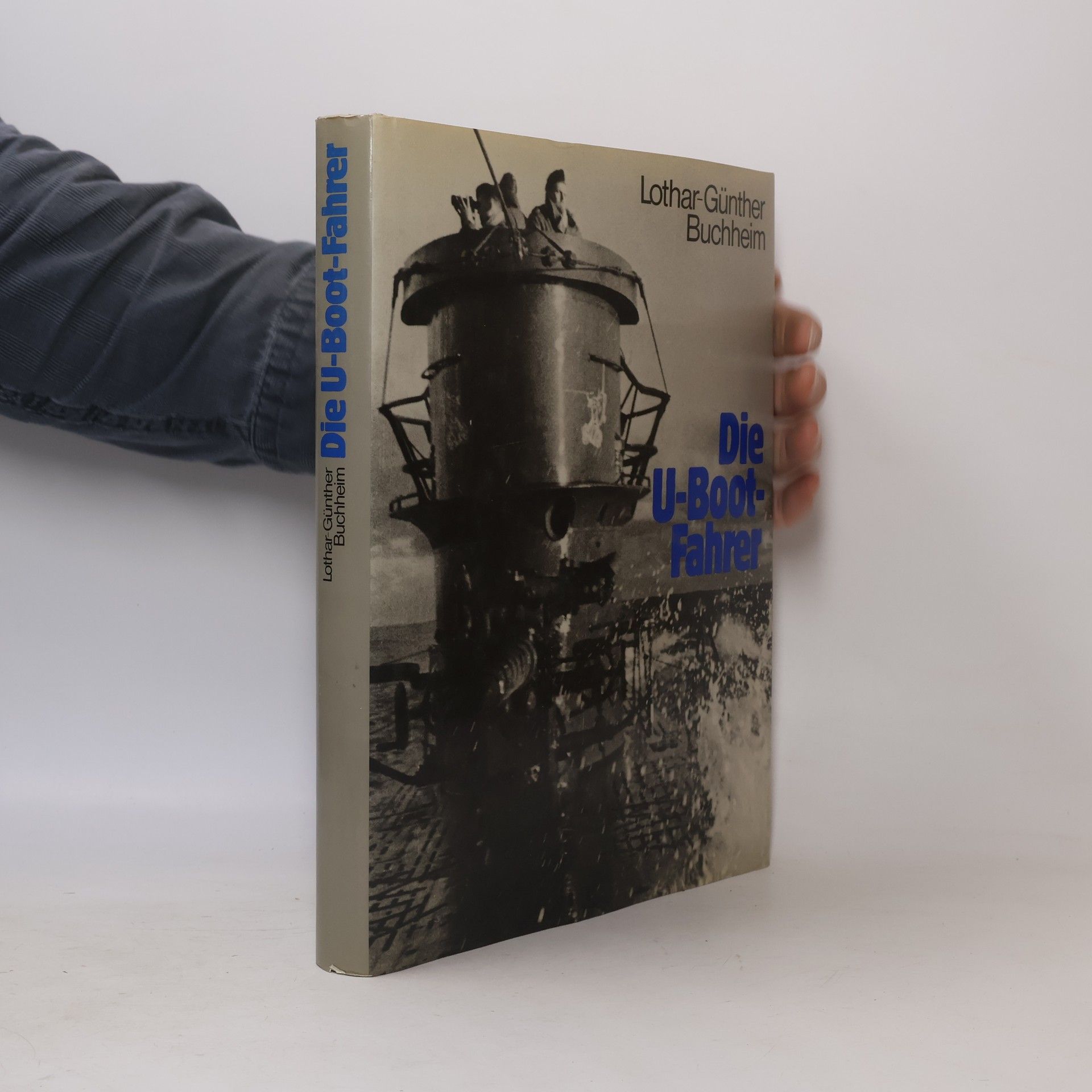 Lothar-Günther Buchheim Die U-Boot-Fahrer