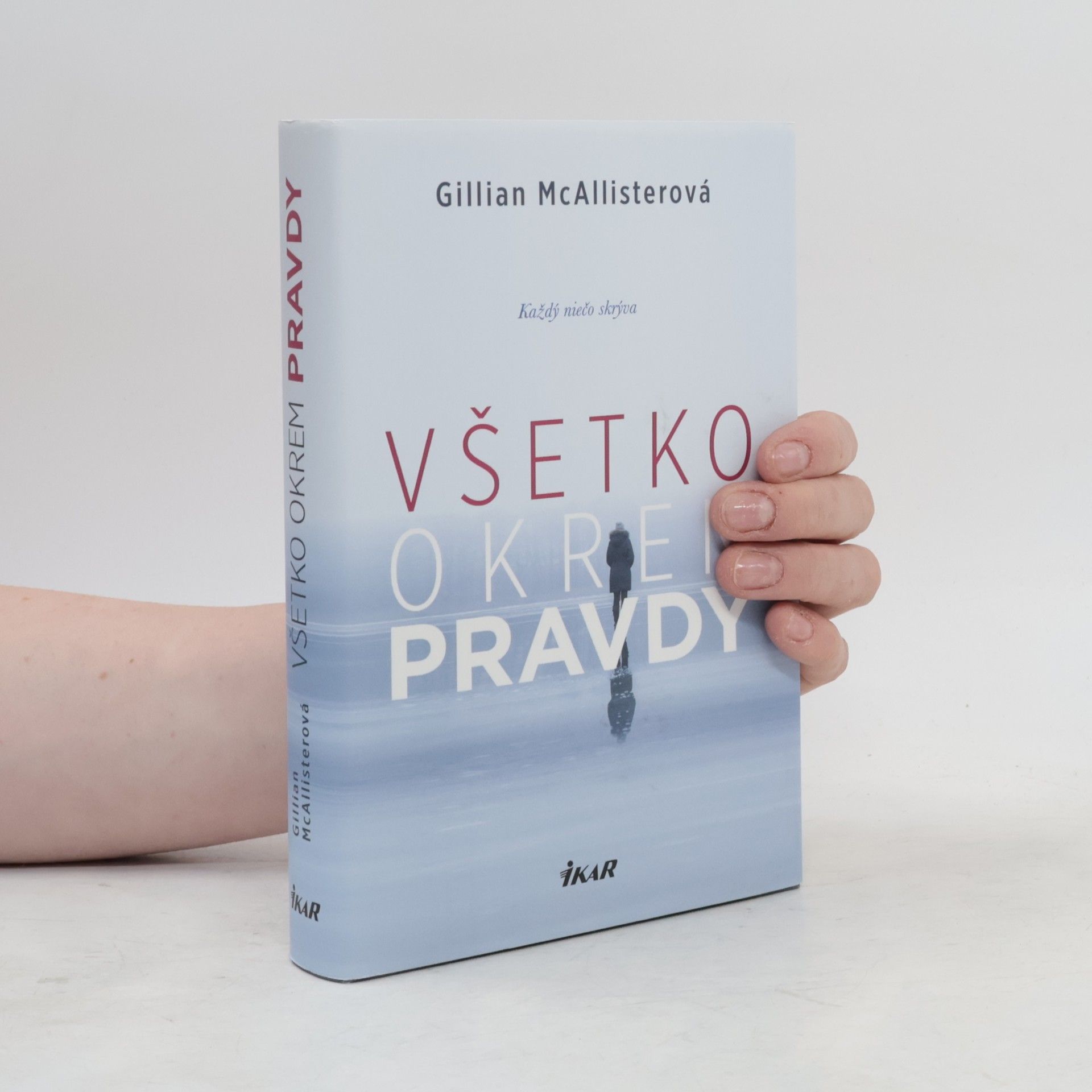 Gillian McAllister Všetko okrem pravdy