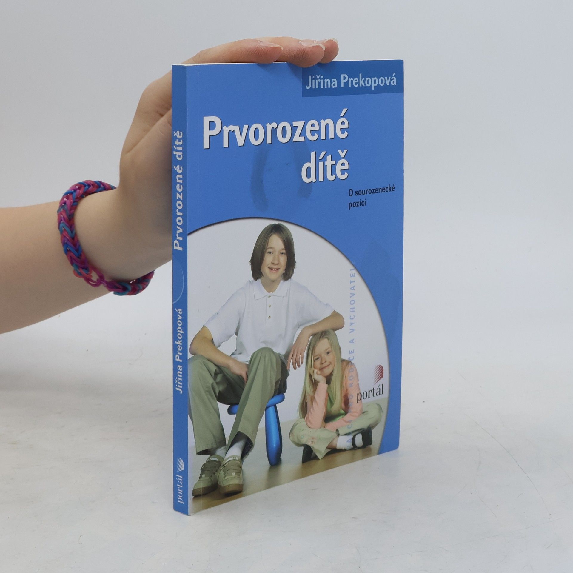 Jirina Prekop Prvorozené dítě. O sourozenecké pozici