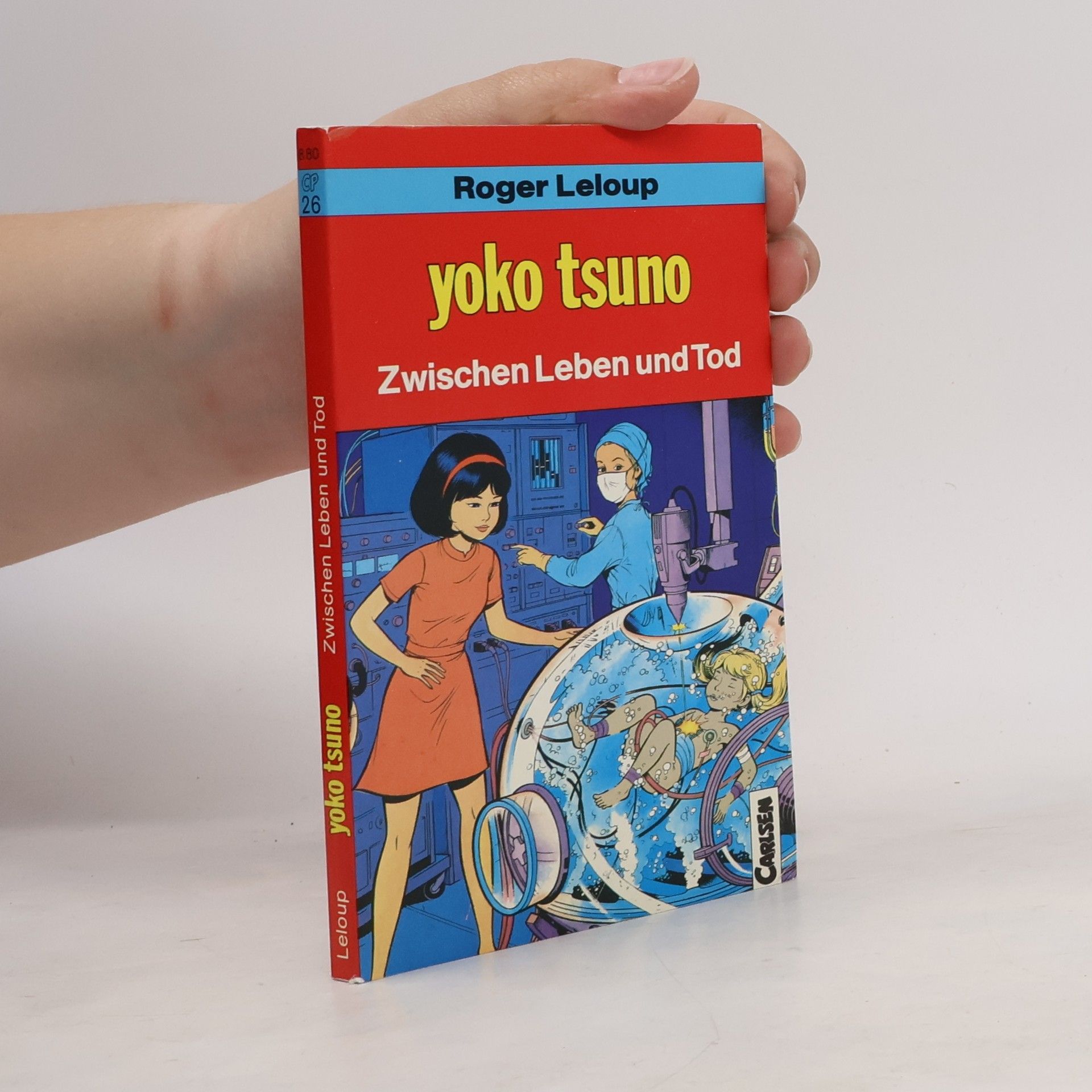 Roger Leloup Yoko Tsuno. Zwischen Leben und Tod
