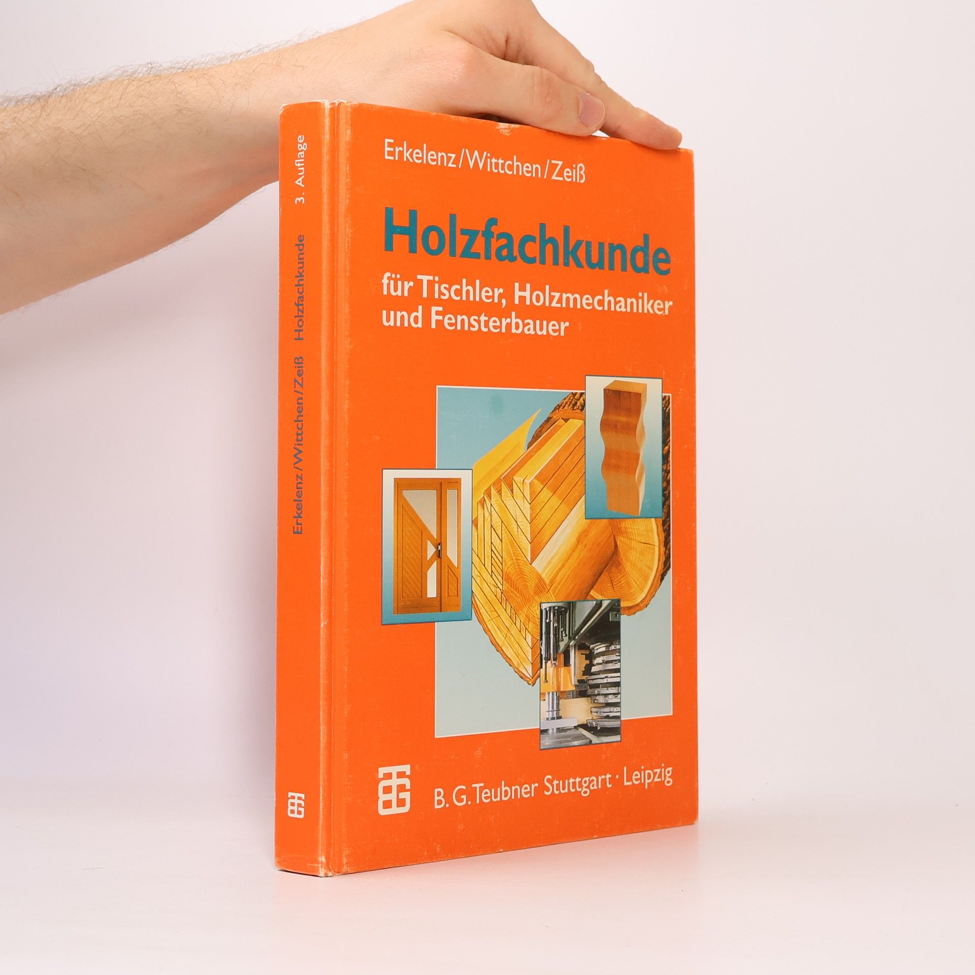 Edgar Zeiß Holzfachkunde für Tischler, Holzmechaniker und Fensterbauer - 3. Auflage