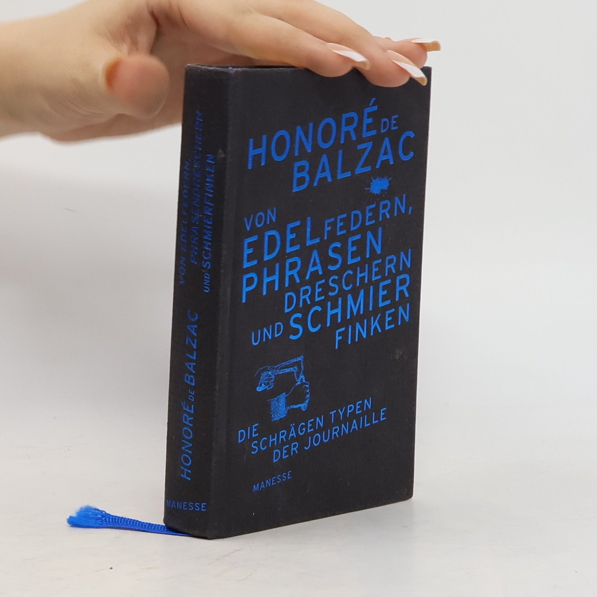 Honoré de Balzac Von Edelfedern, Phrasendreschern und Schmierfinken