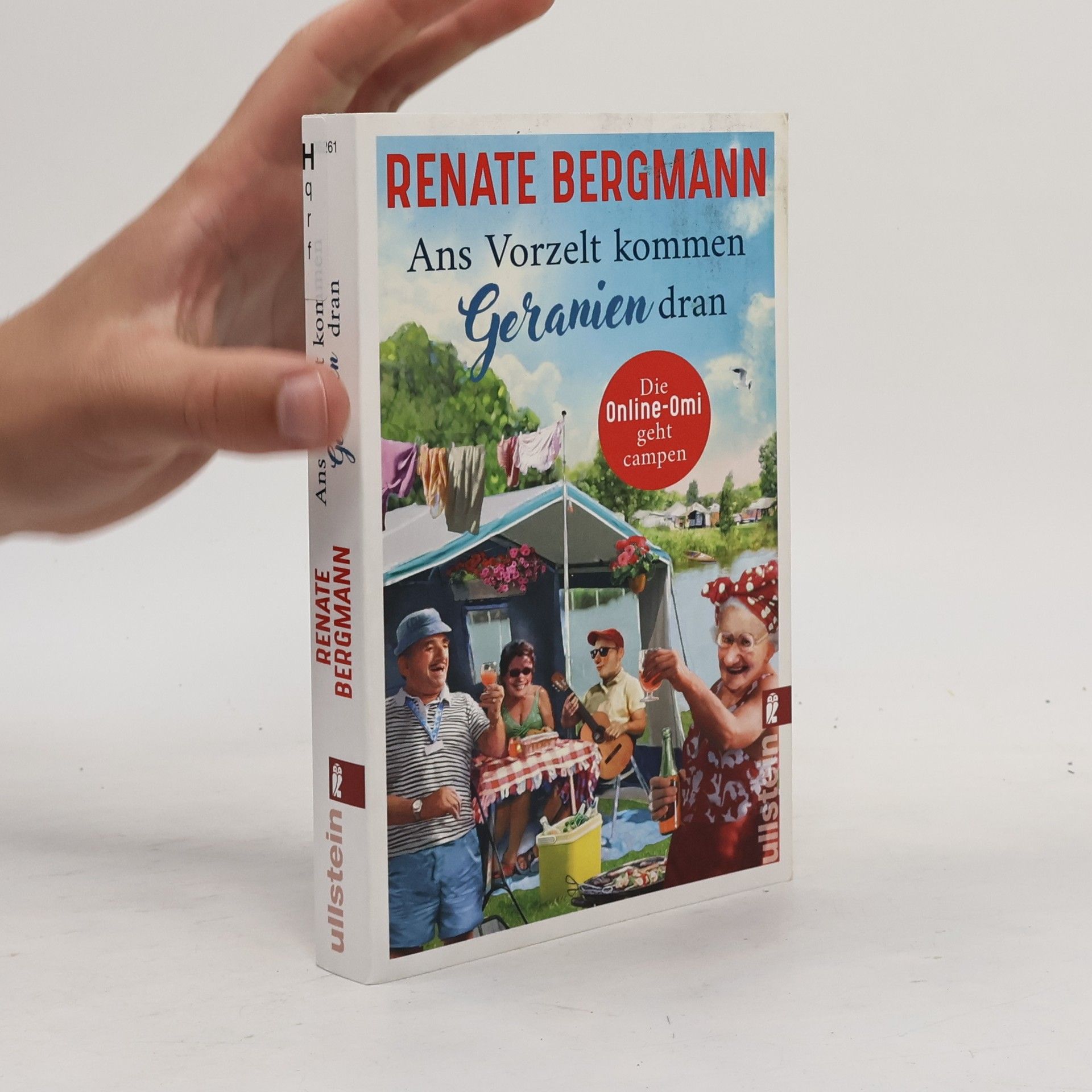 Renate Bergmann Ans Vorzelt kommen Geranien dran