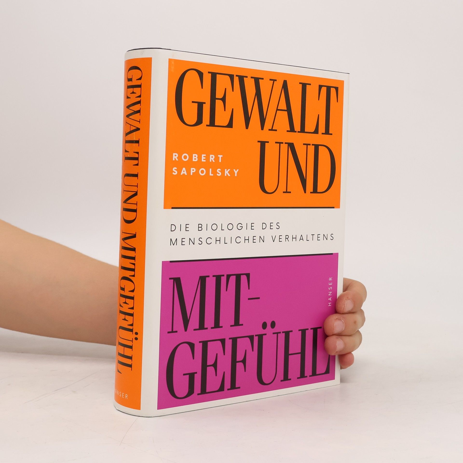 Robert Sapolsky Gewalt und Mitgefühl
