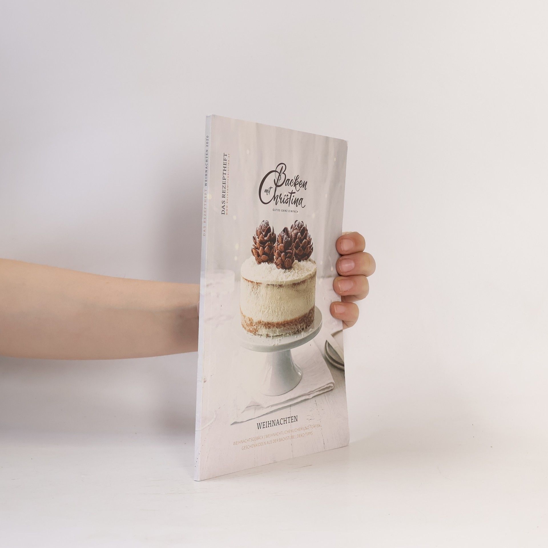 Christina Bauer Christina Bauer Magazin - 2: Das Rezeptheft für Weihnachten