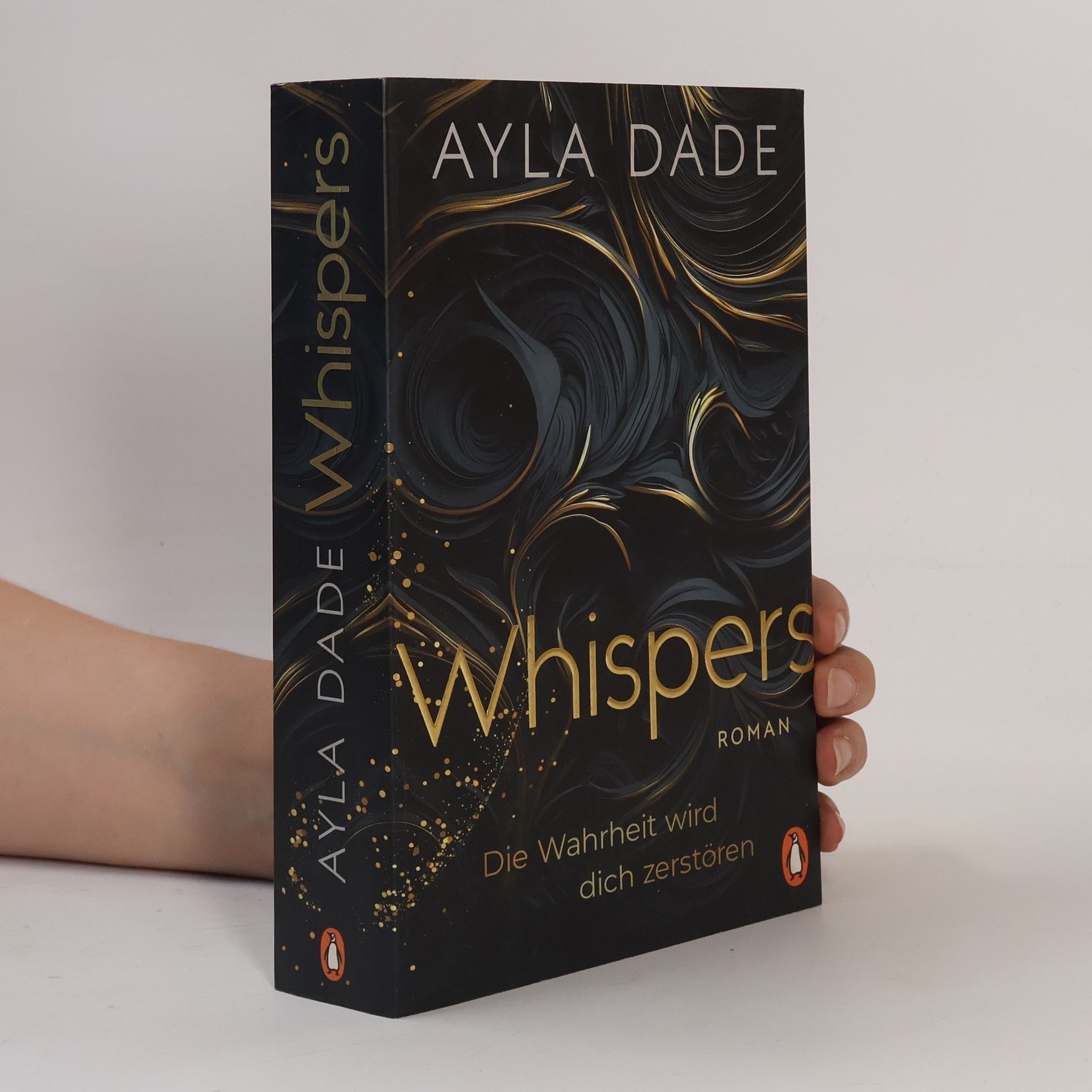 Ayla Dade WHISPERS. Die Wahrheit wird dich zerstören