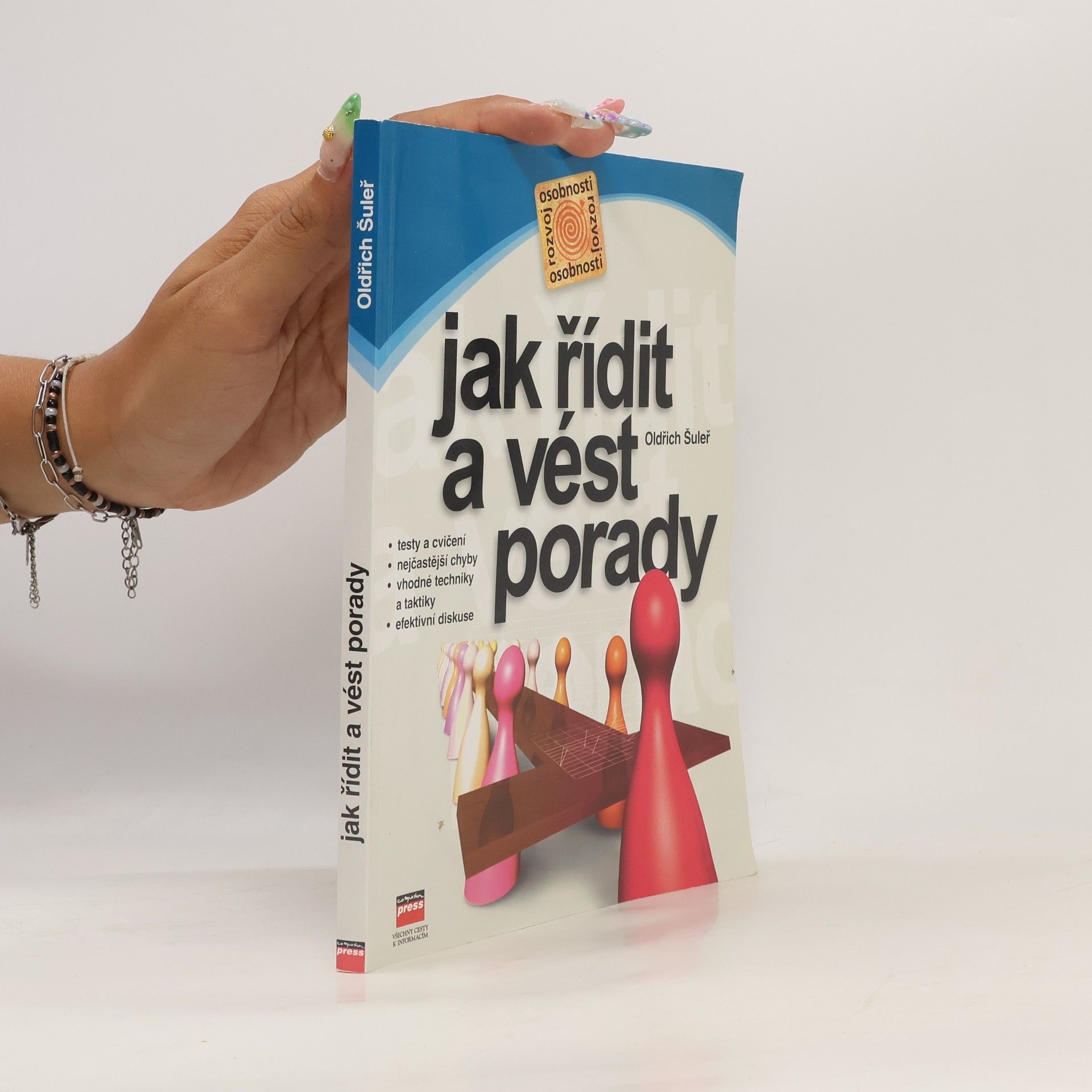 Oldřich Šuleř Jak řídit a vést porady