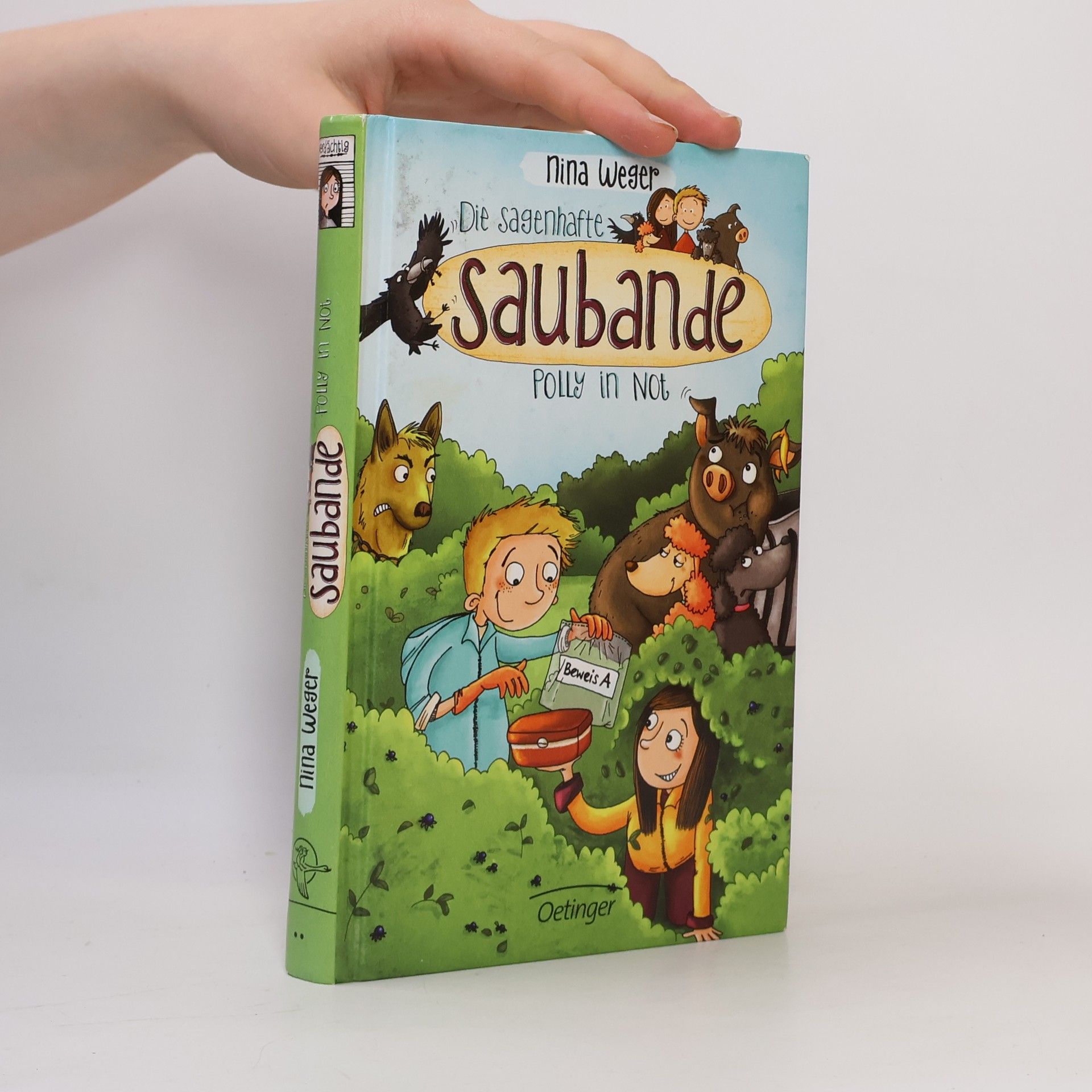 Nina Weger Die sagenhafte Saubande - Polly in Not