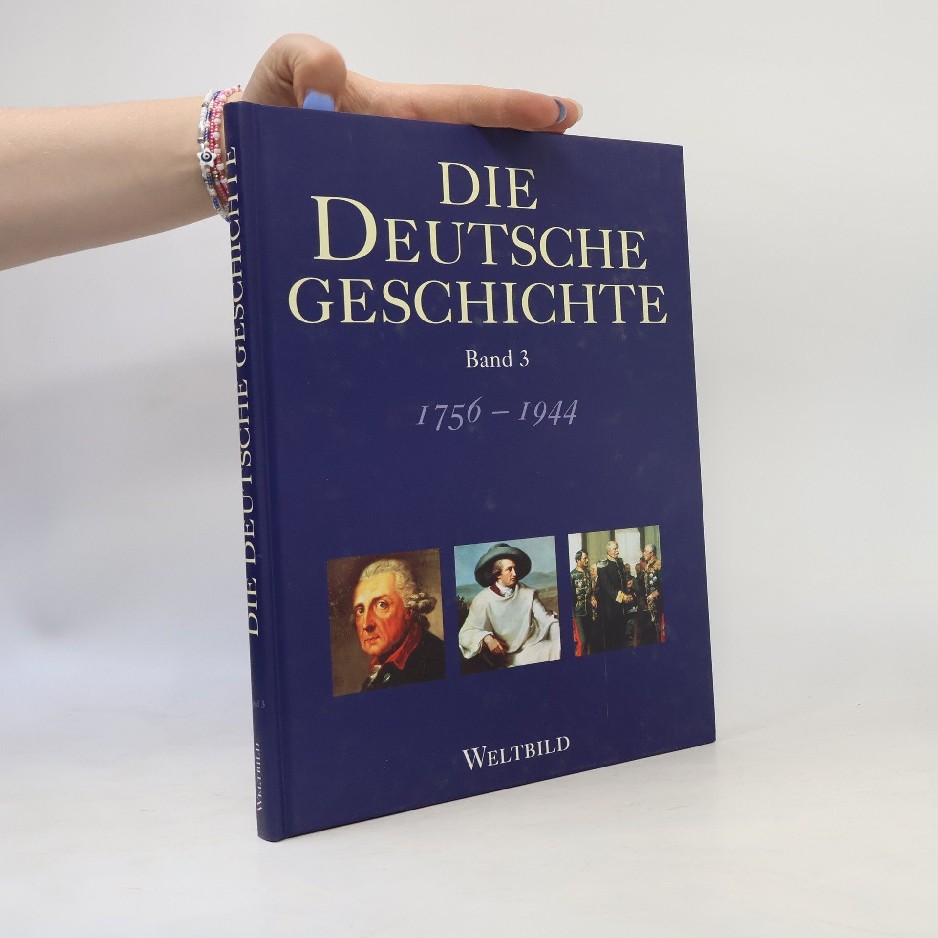 Various authors Die deutsche Geschichte. Band 3