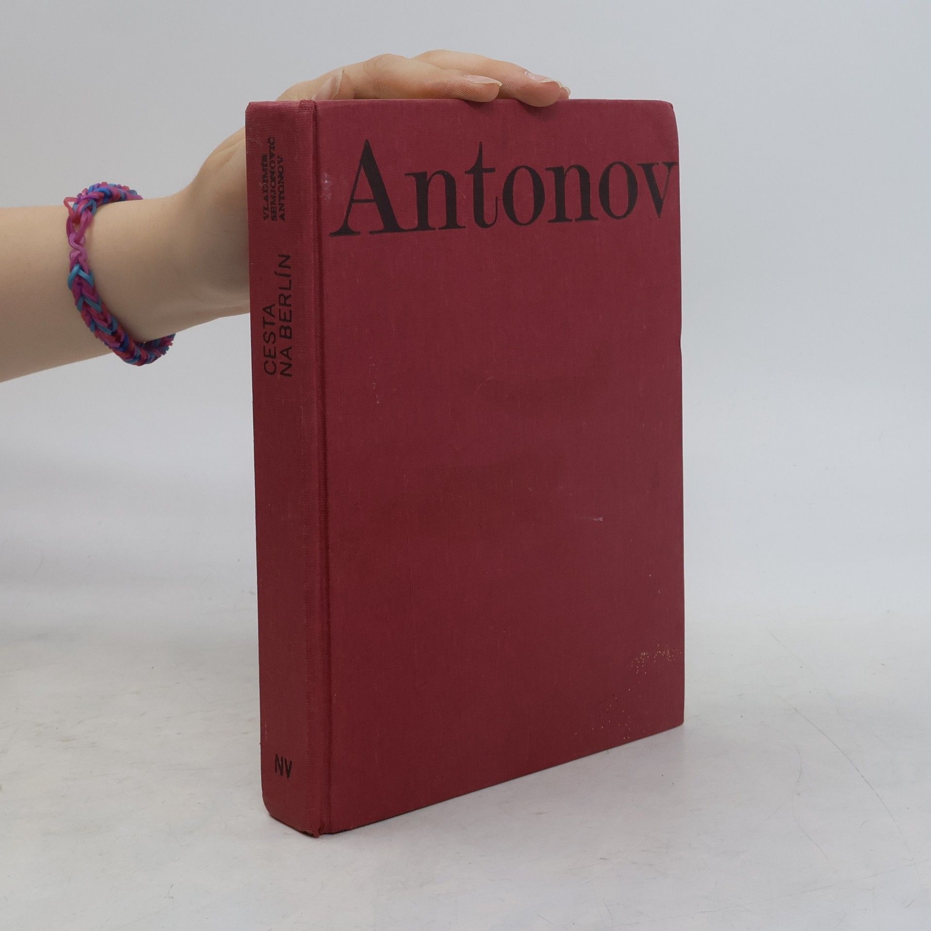 Vladimir Semenovič Antonov Cesta na Berlín