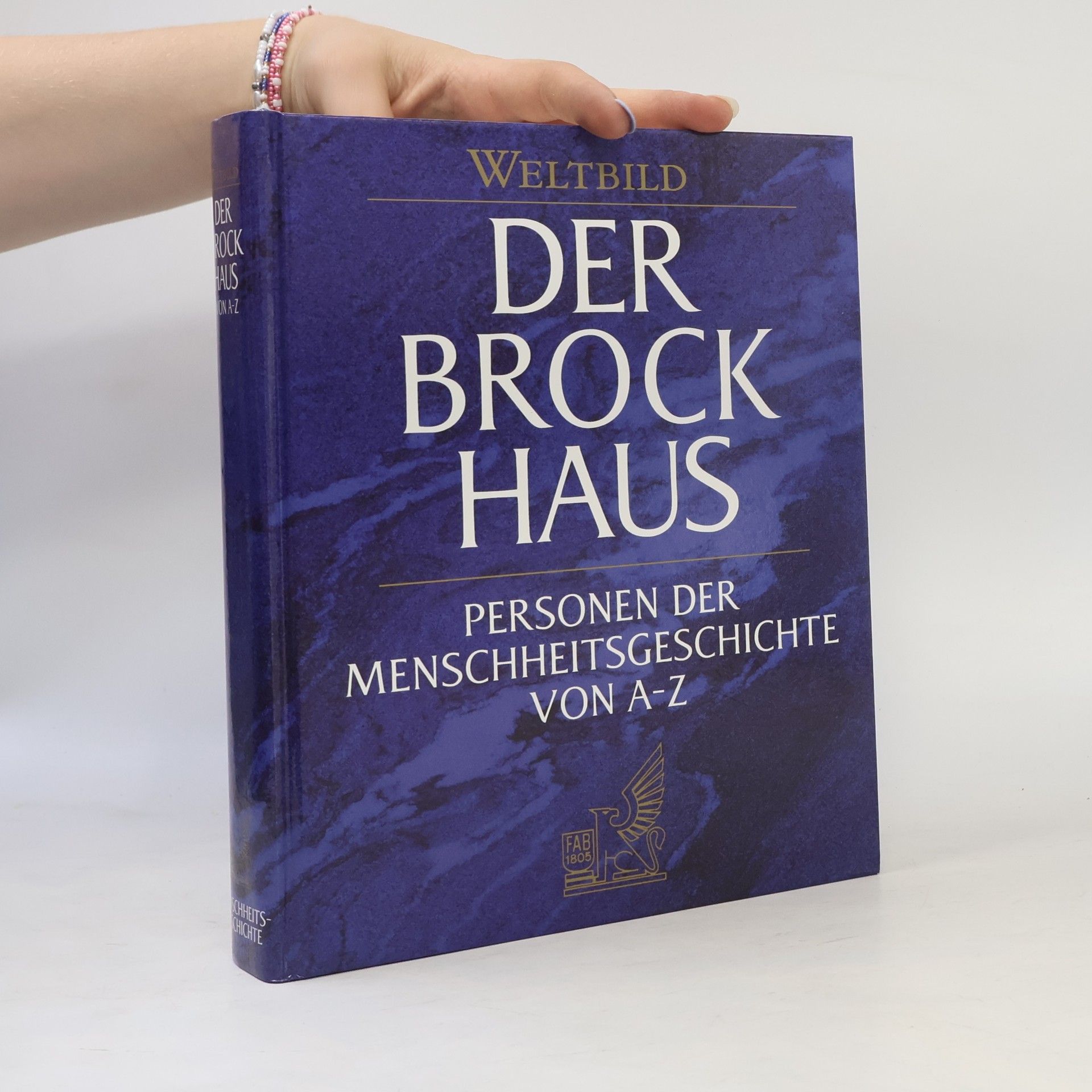 Various authors Der Brockhaus Geschichte . Von A-Z