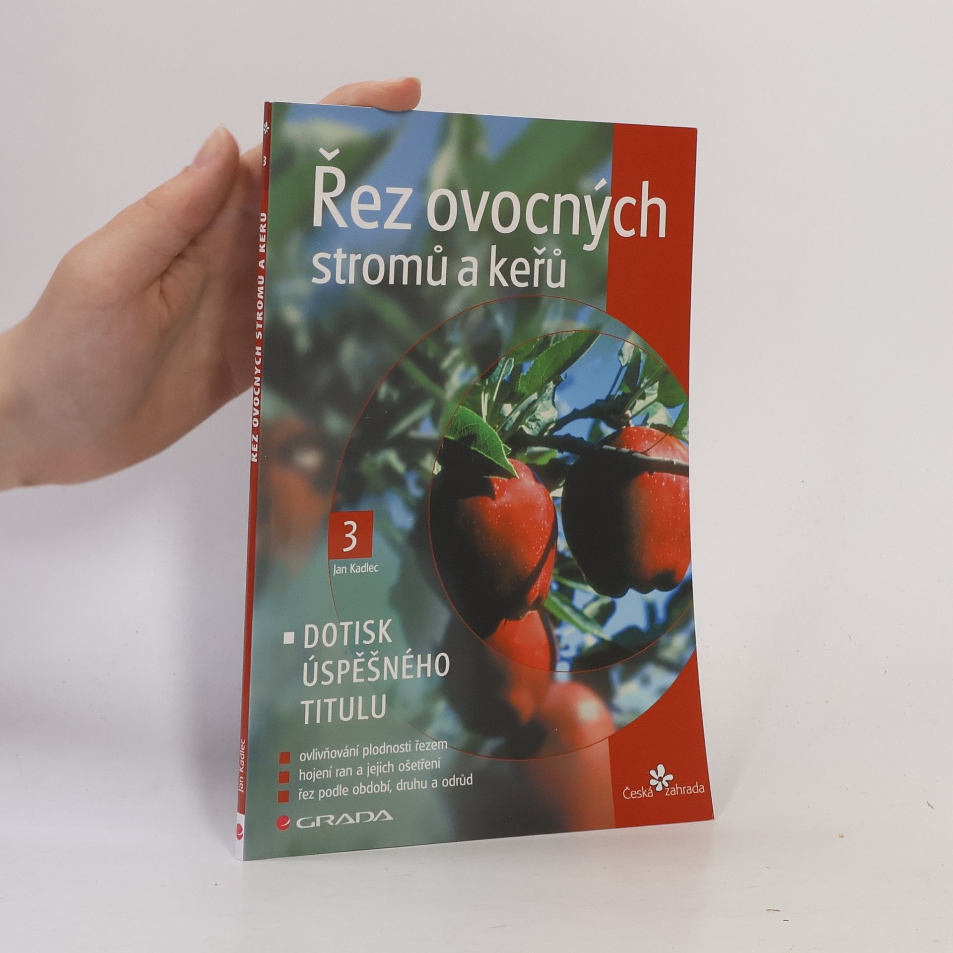 Jan Kadlec Řez ovocných stromů a keřů