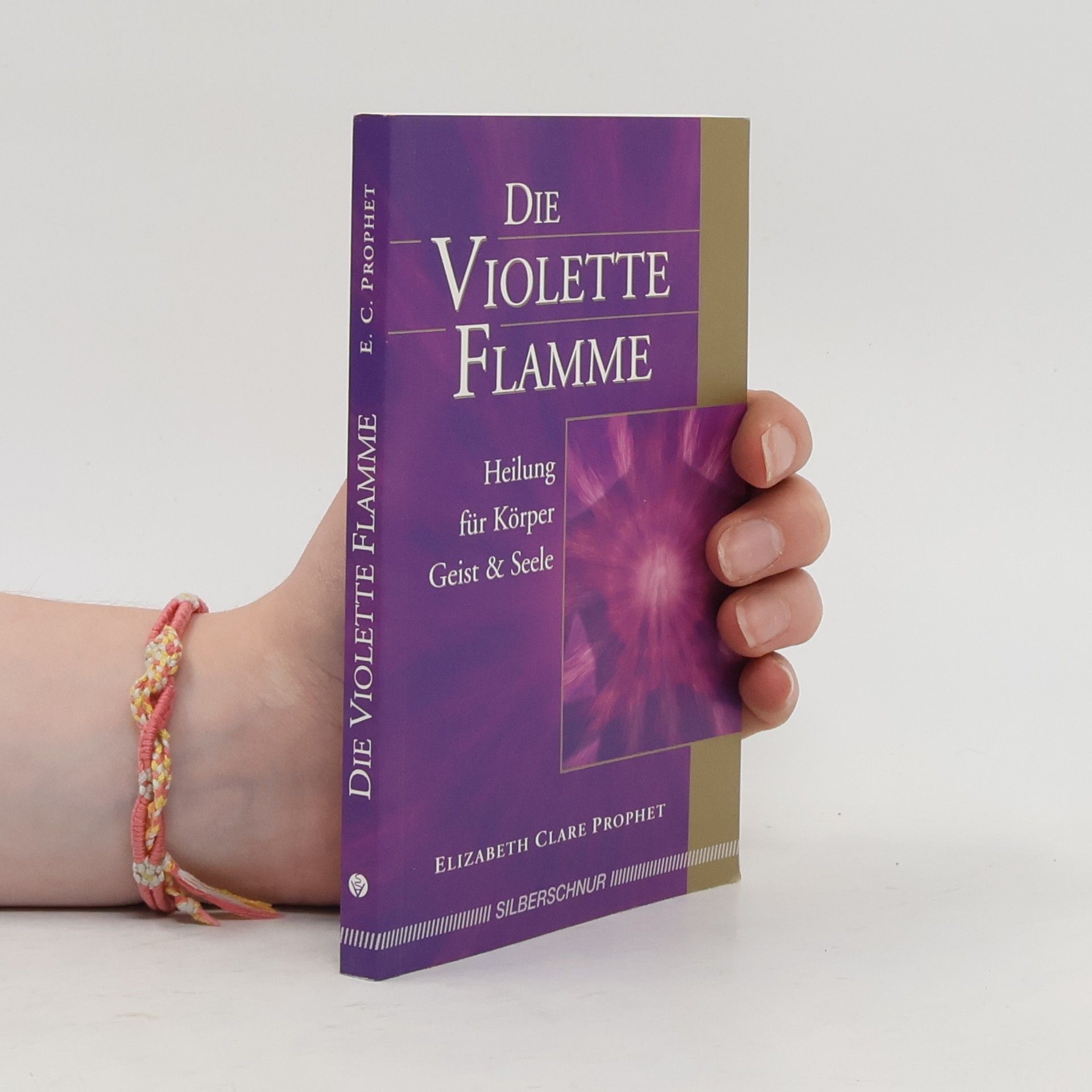Elizabeth Clare Prophet Die violette Flamme