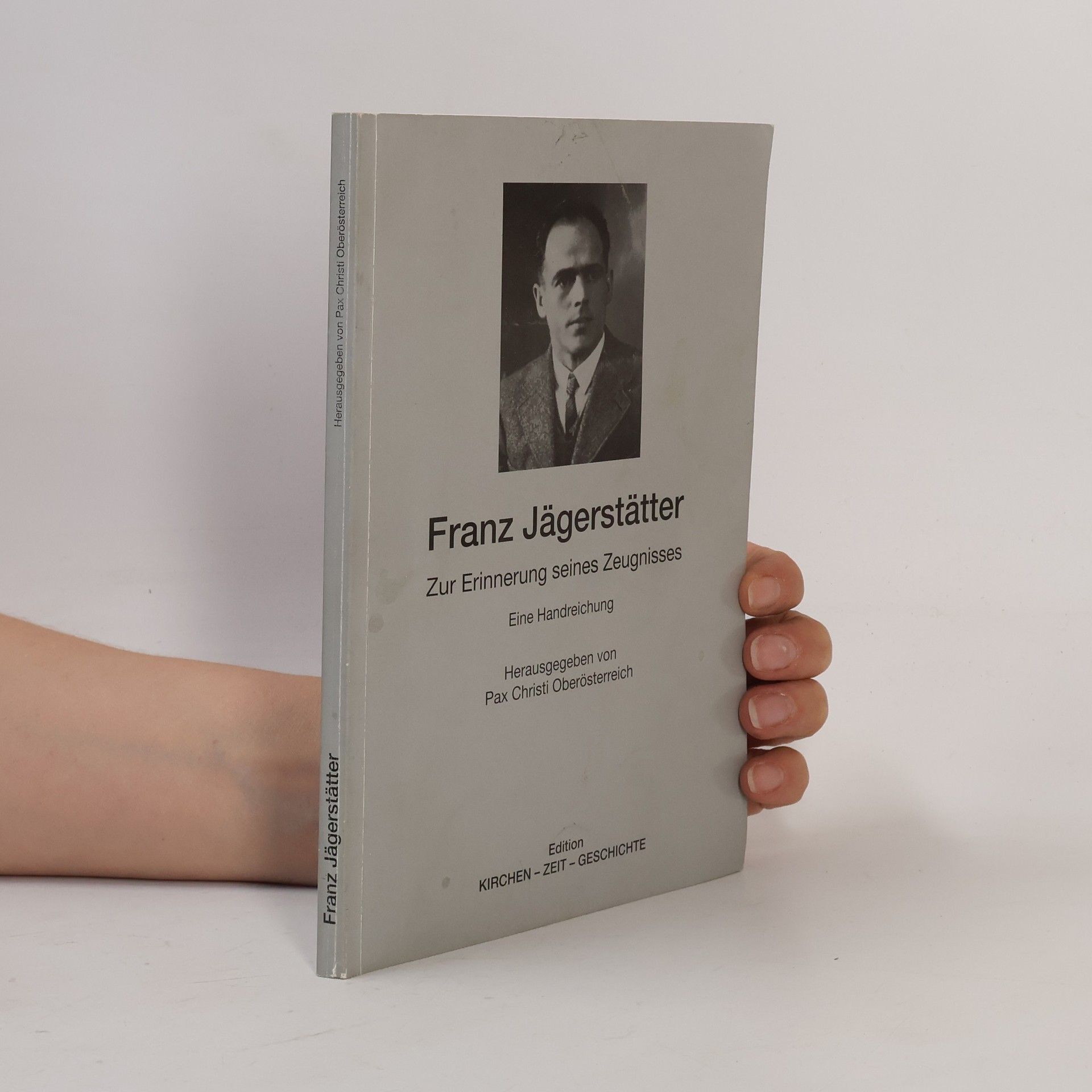 Pax Christi Oberösterreich Franz Jägerstätter