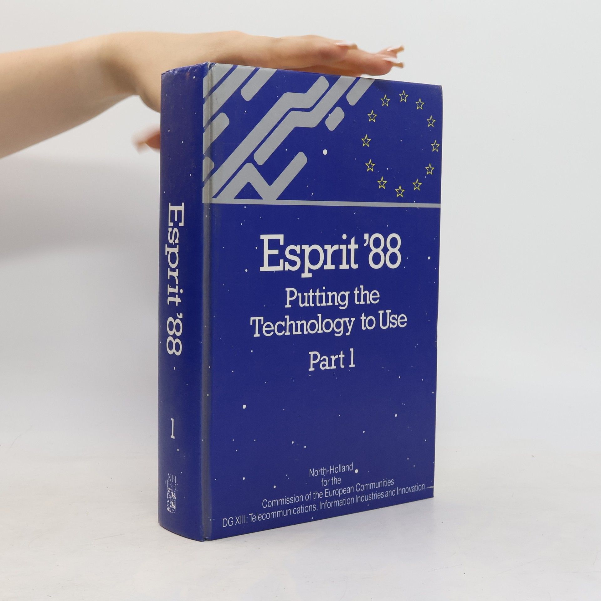Commission of the European Communities DG XIII: Telecommunications, Information Industries and Innovation ESPRIT '88