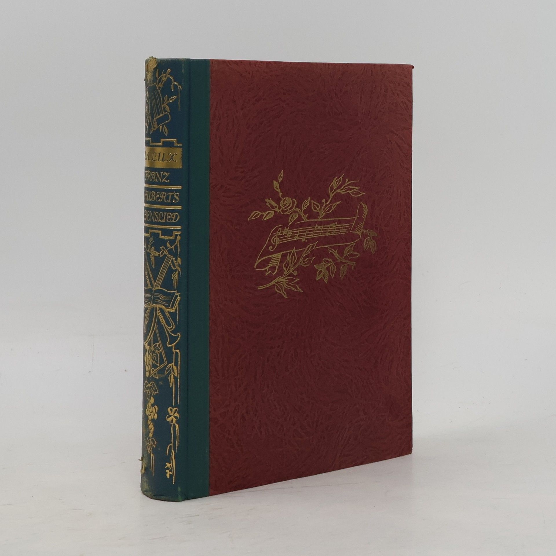 Joseph August Lux Franz Schuberts Lebenslied: Ein Roman Der Freundschaft