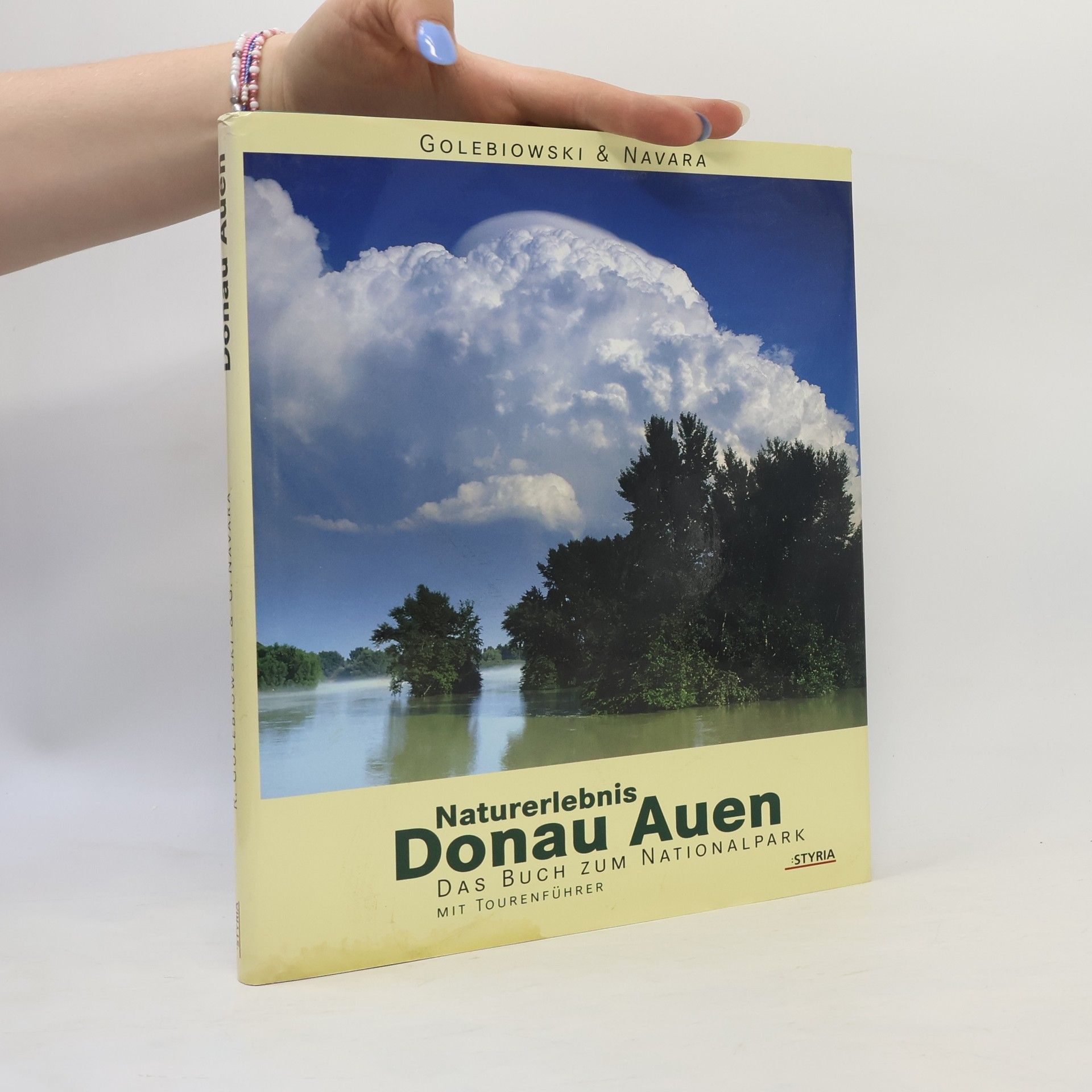 Gerald Navara Naturerlebnis Donau-Auen : Das Buch zum Nationalpark