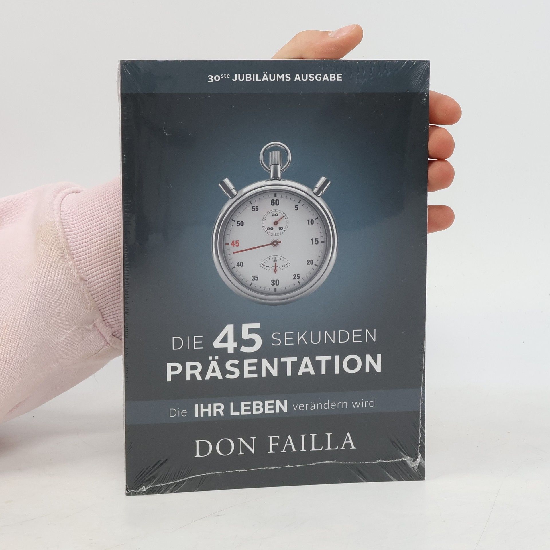 Don Failla Die 45-Sekunden-Präsentation. Die Ihr Leben verändern wird