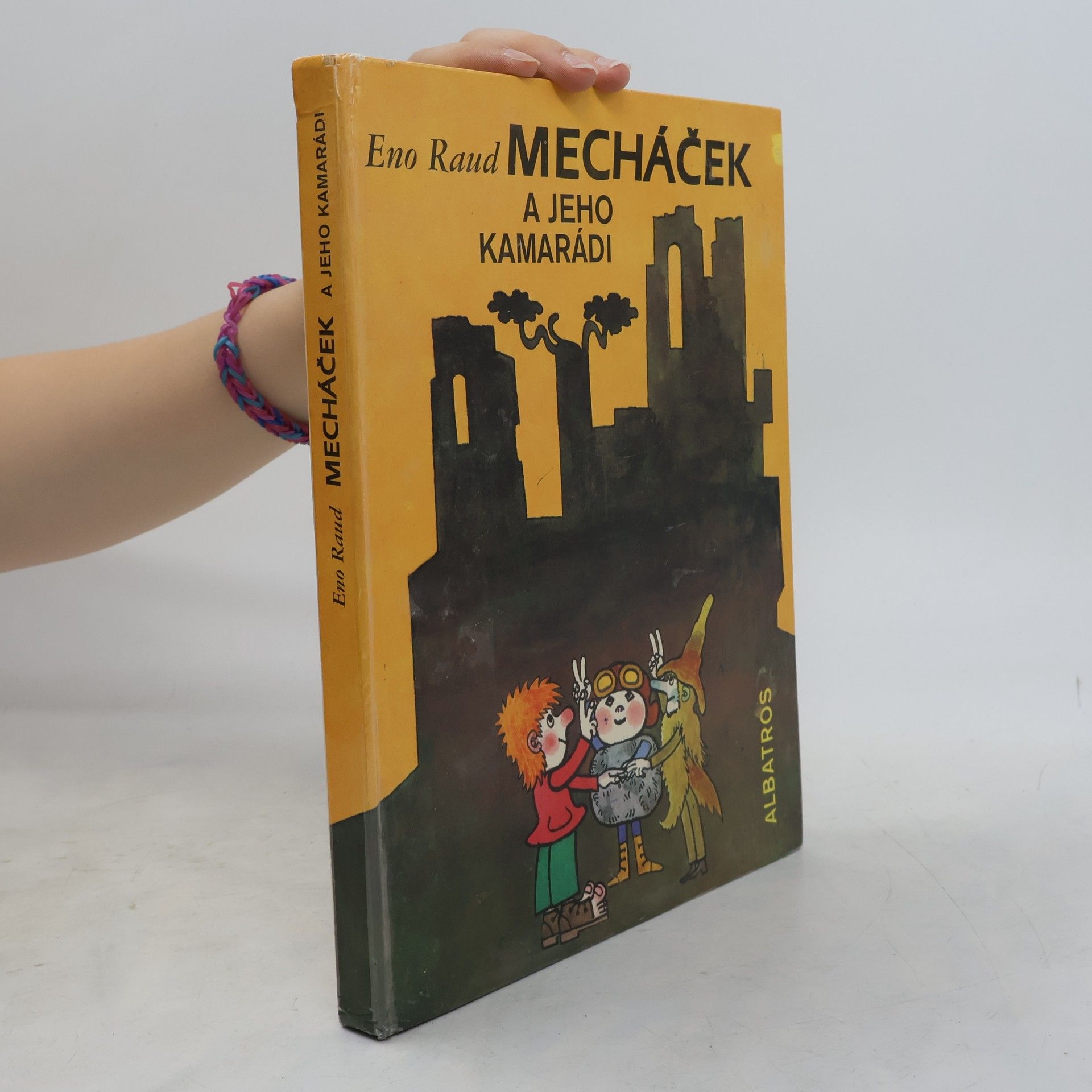 Eno Raud Mecháček a jeho kamarádi
