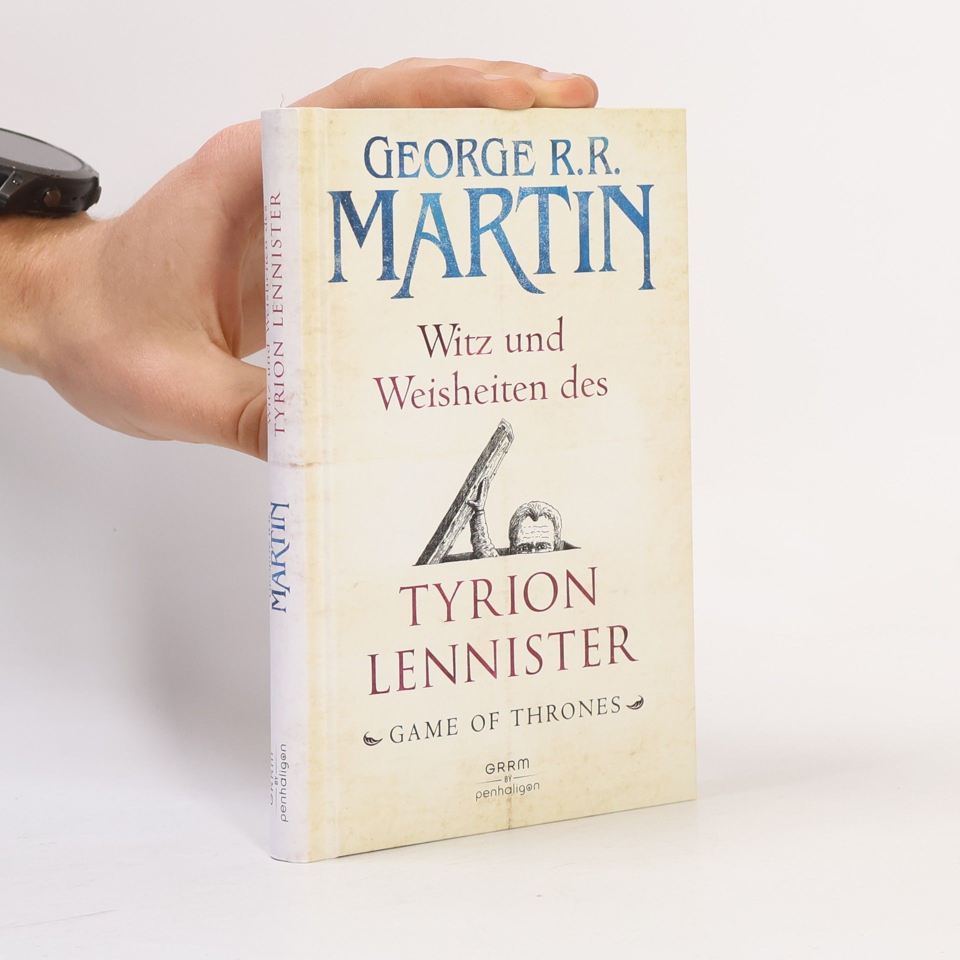 George R. R. Martin Witz und Weisheiten des Tyrion Lennister