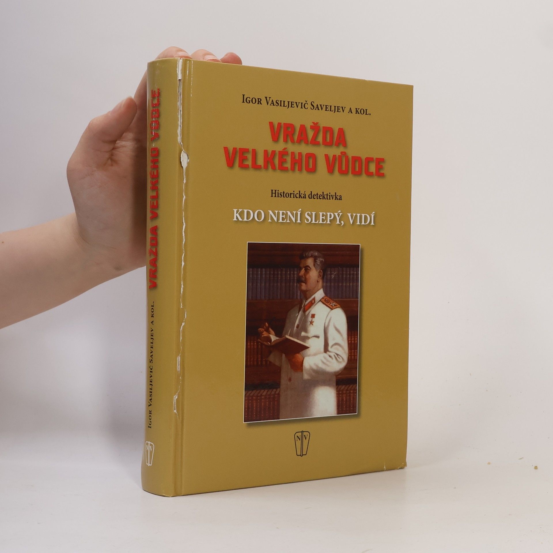 Igor Saveljev Vražda velkého vůdce