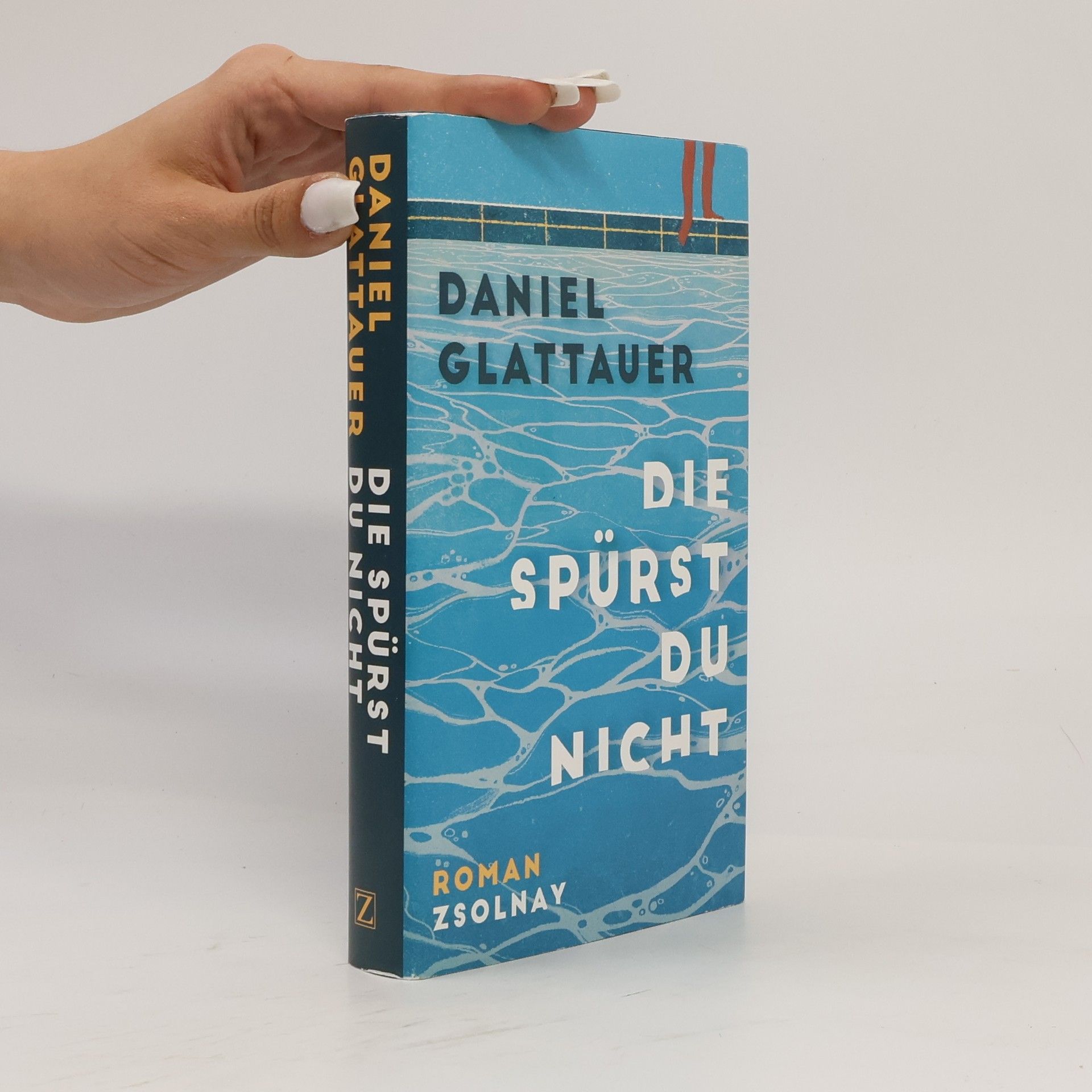 Daniel Glattauer Die spürst du nicht