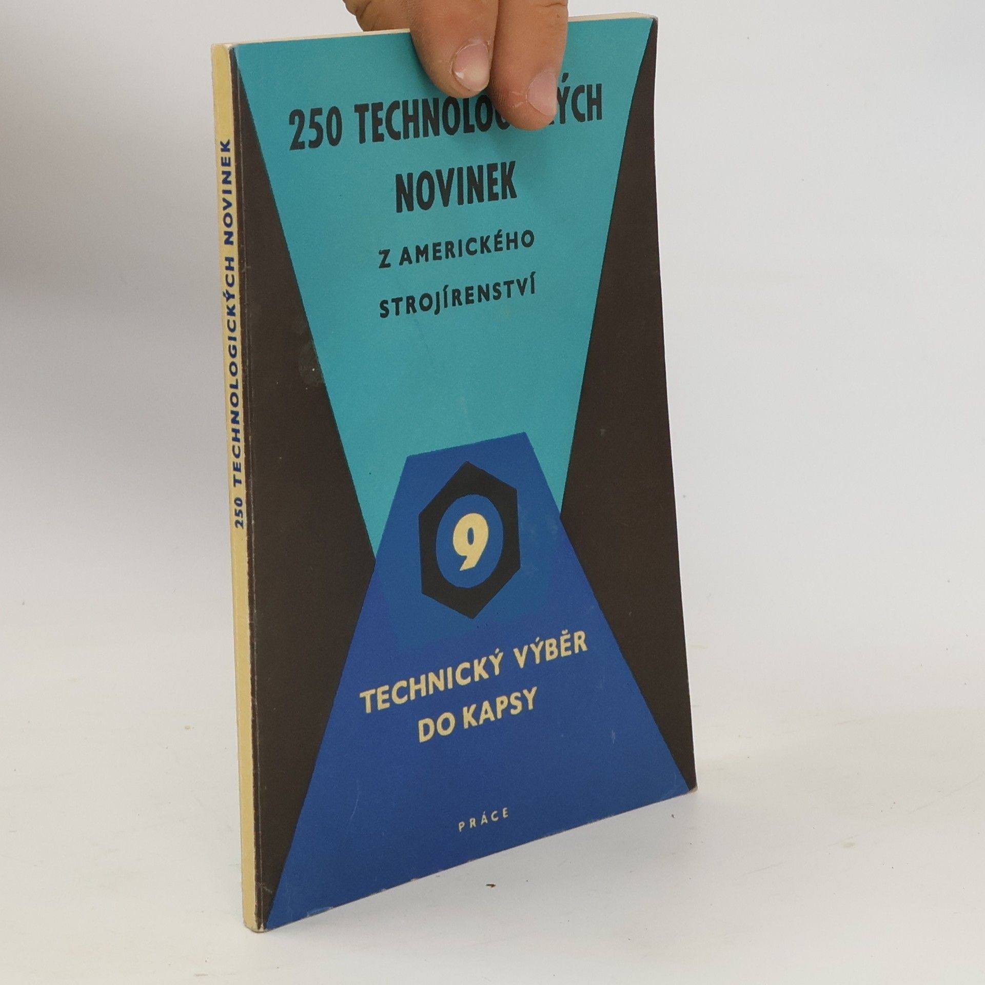 Autorenkollektiv 250 technologických novinek z amerického strojírenství