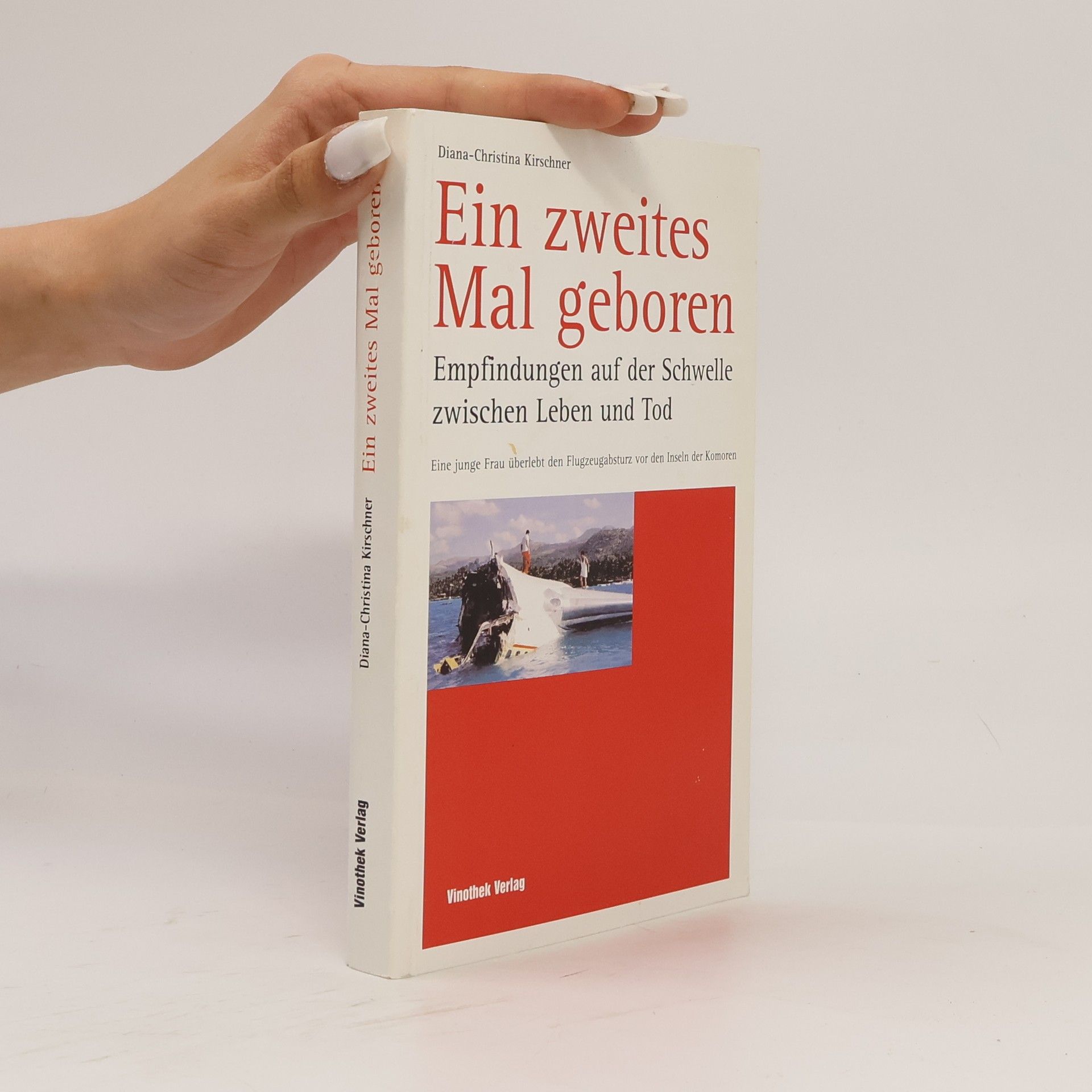 Diana Christina Kirschner Ein zweites Mal geboren