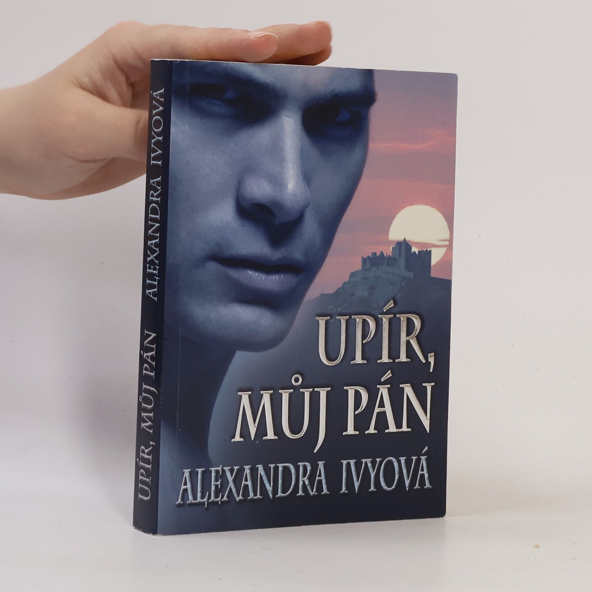 Alexandra Ivy Upír, můj pán. Samotáři z rodu nesmrtelných