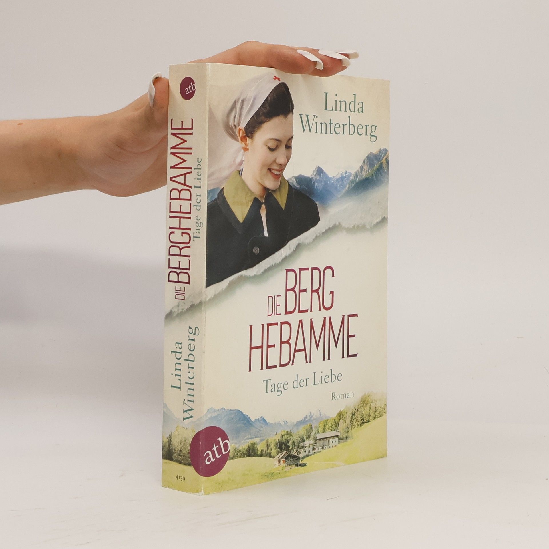 Linda Winterberg Kinder-der-Berge-Saga - 2: Die Berghebamme – Tage der Liebe