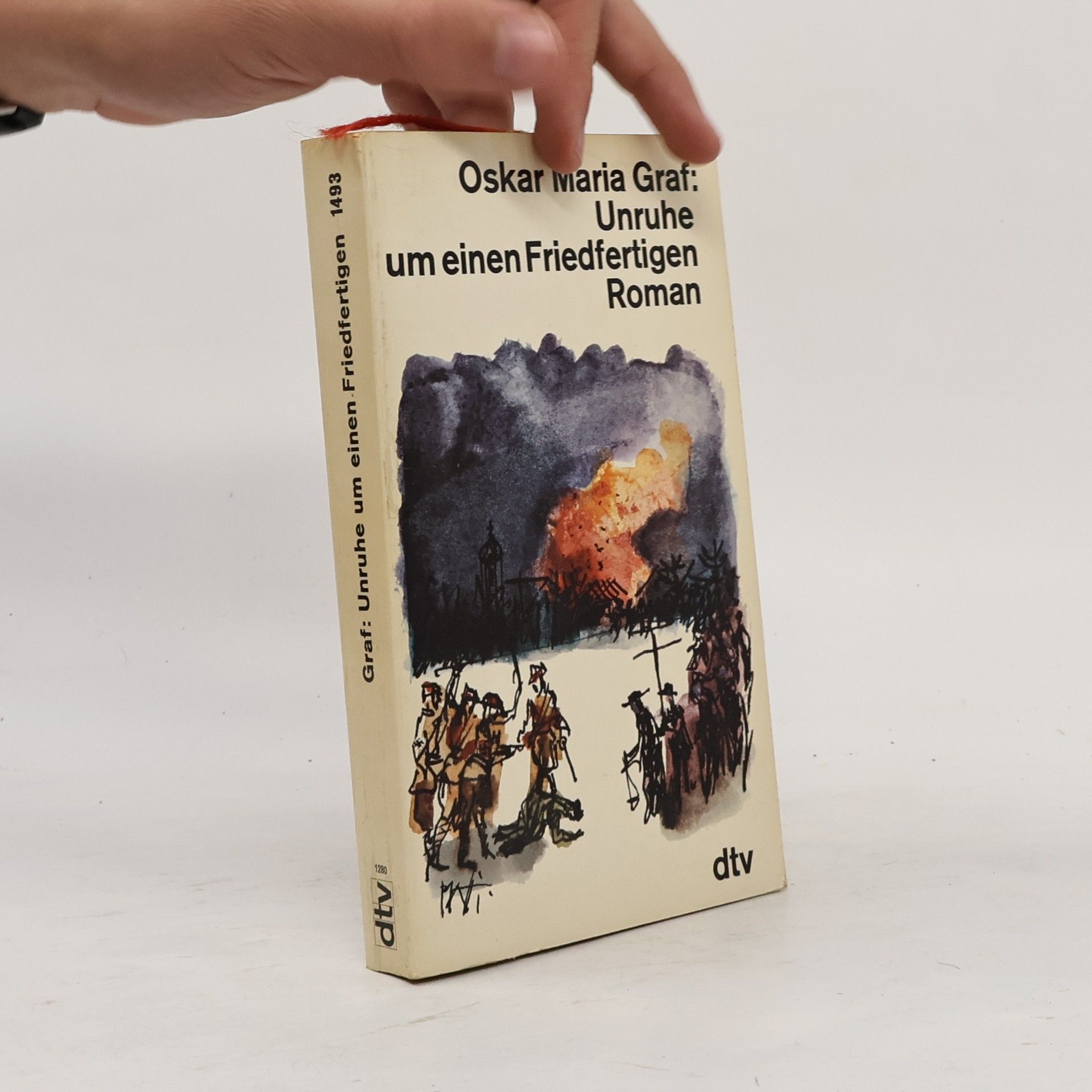 Oskar Maria Graf Unruhe um einen Friedfertigen