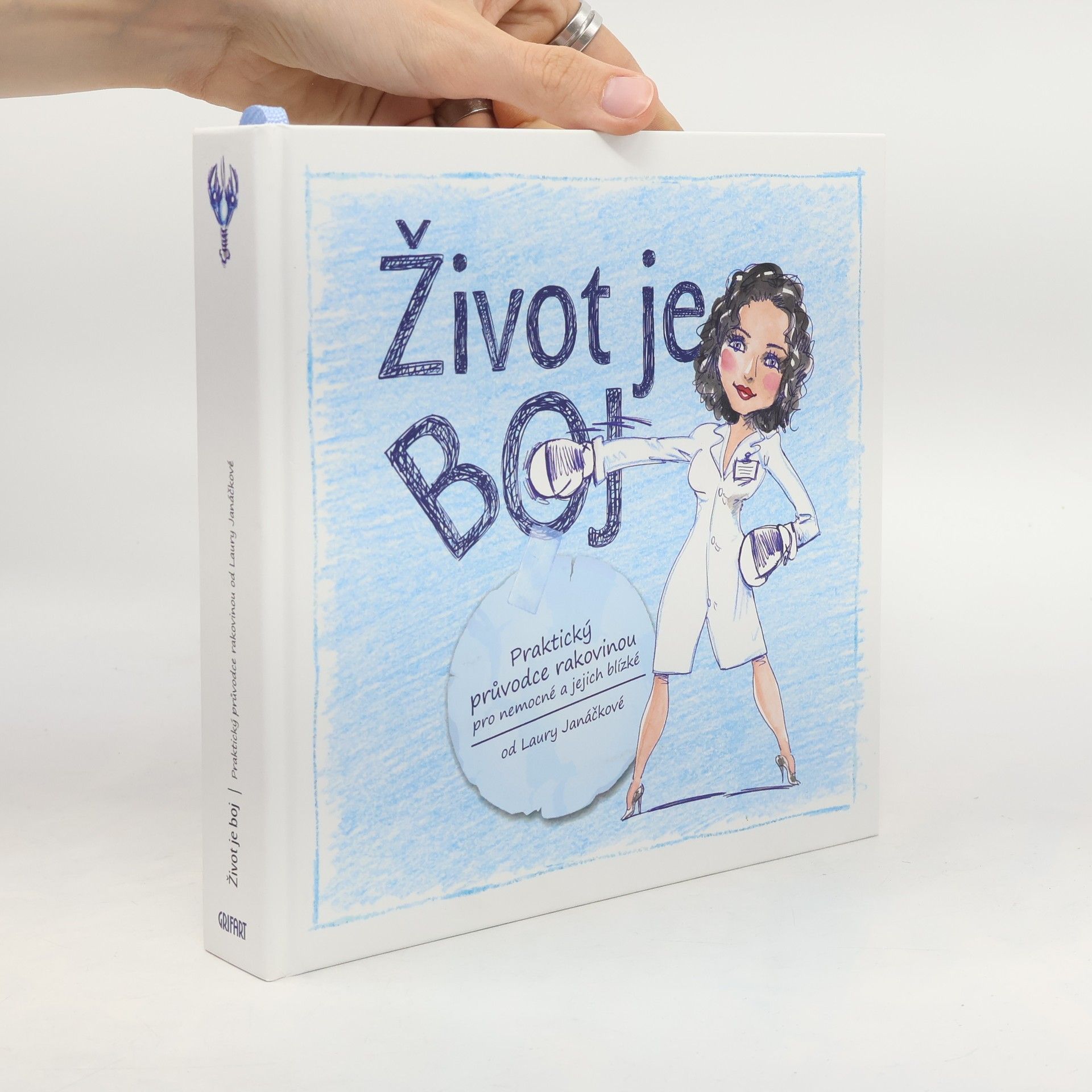 Aleš Čuma Život je boj. Praktický průvodce rakovinou pro nemocné a jejich blízké