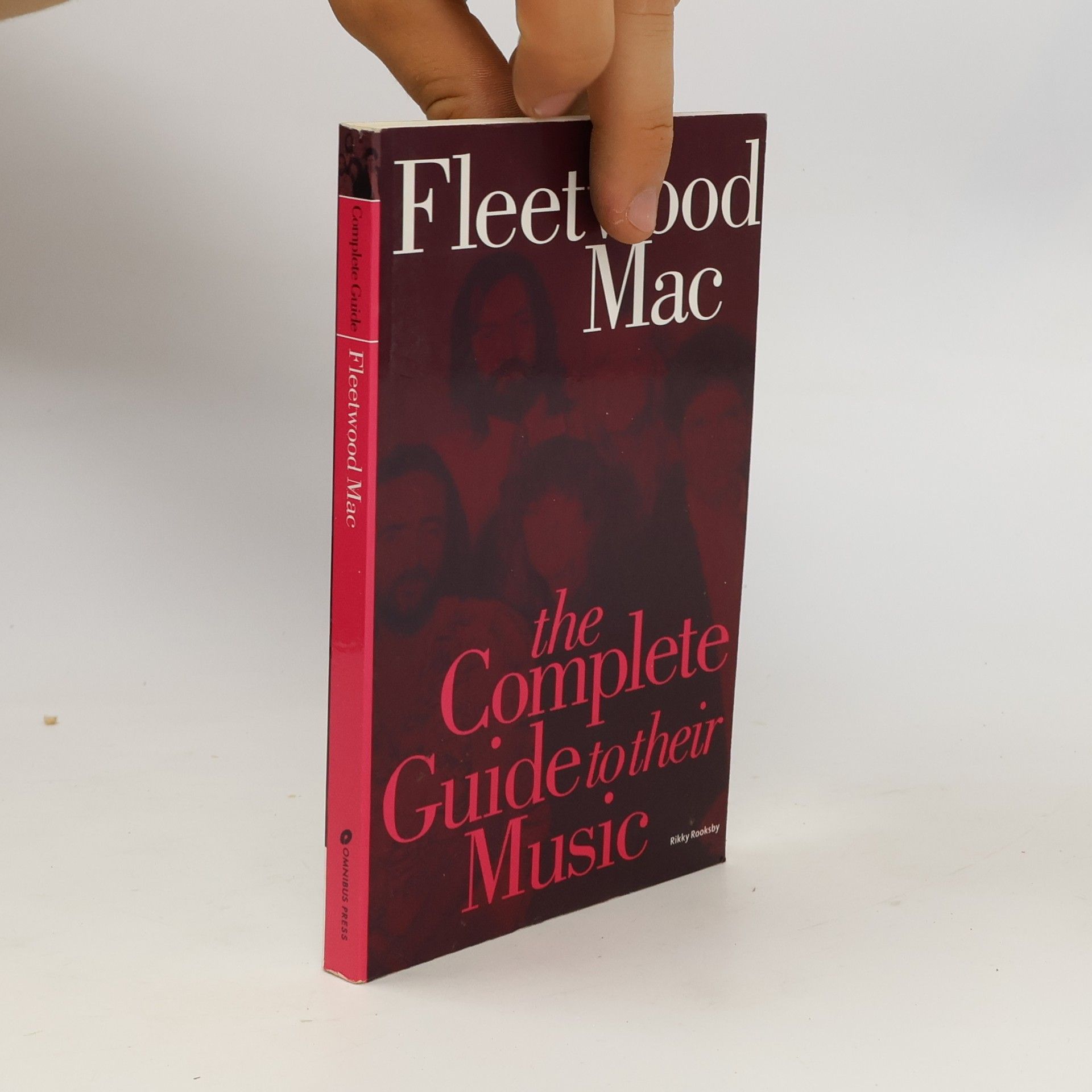 Rikky Rooksby Fleetwood Mac : the Complete Guide to their Music