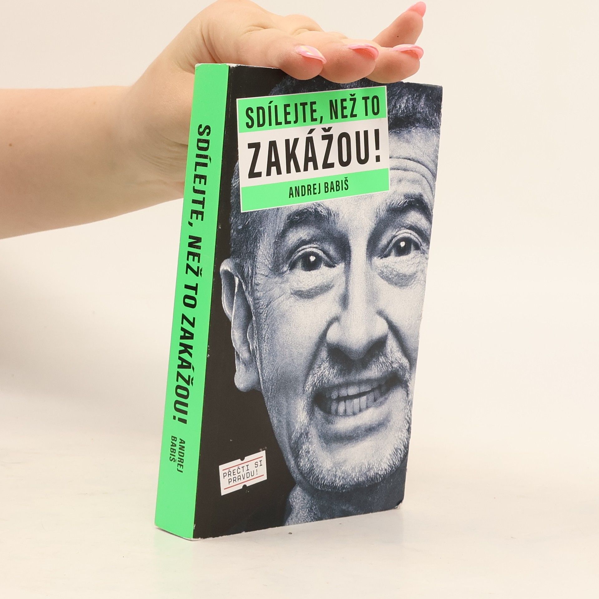 Andrej Babiš Sdílejte, než to zakážou!