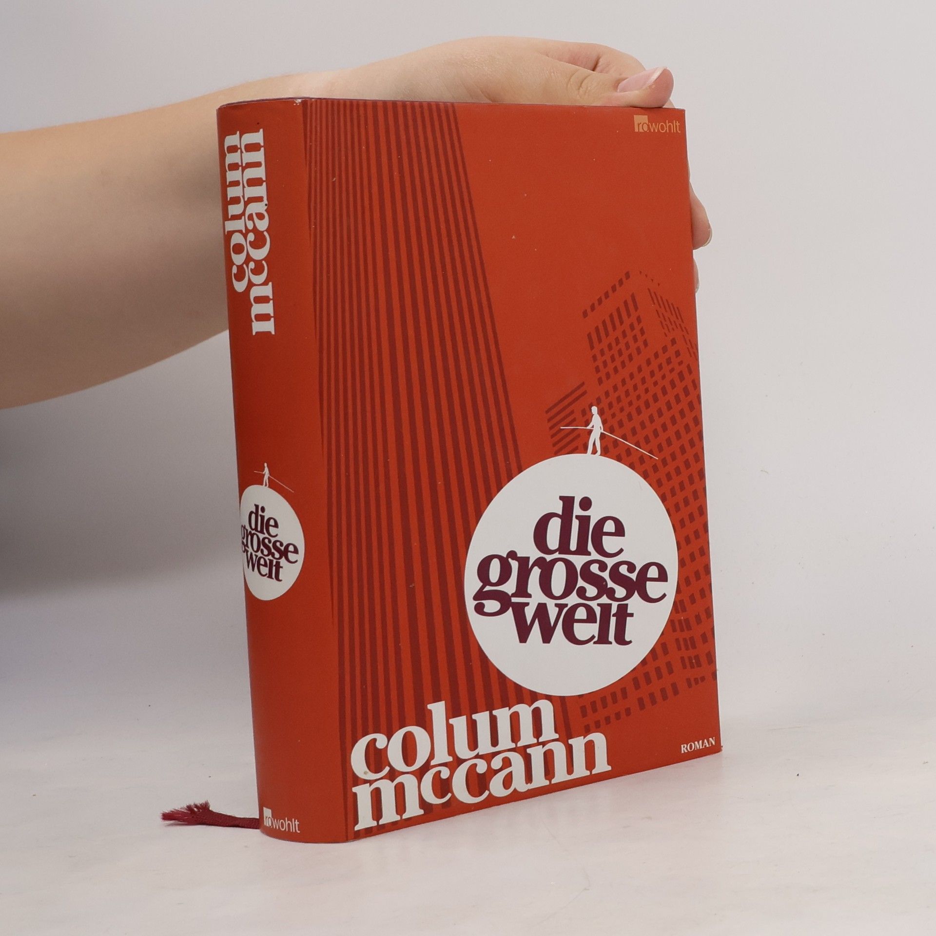 Colum McCann Die grosse Welt