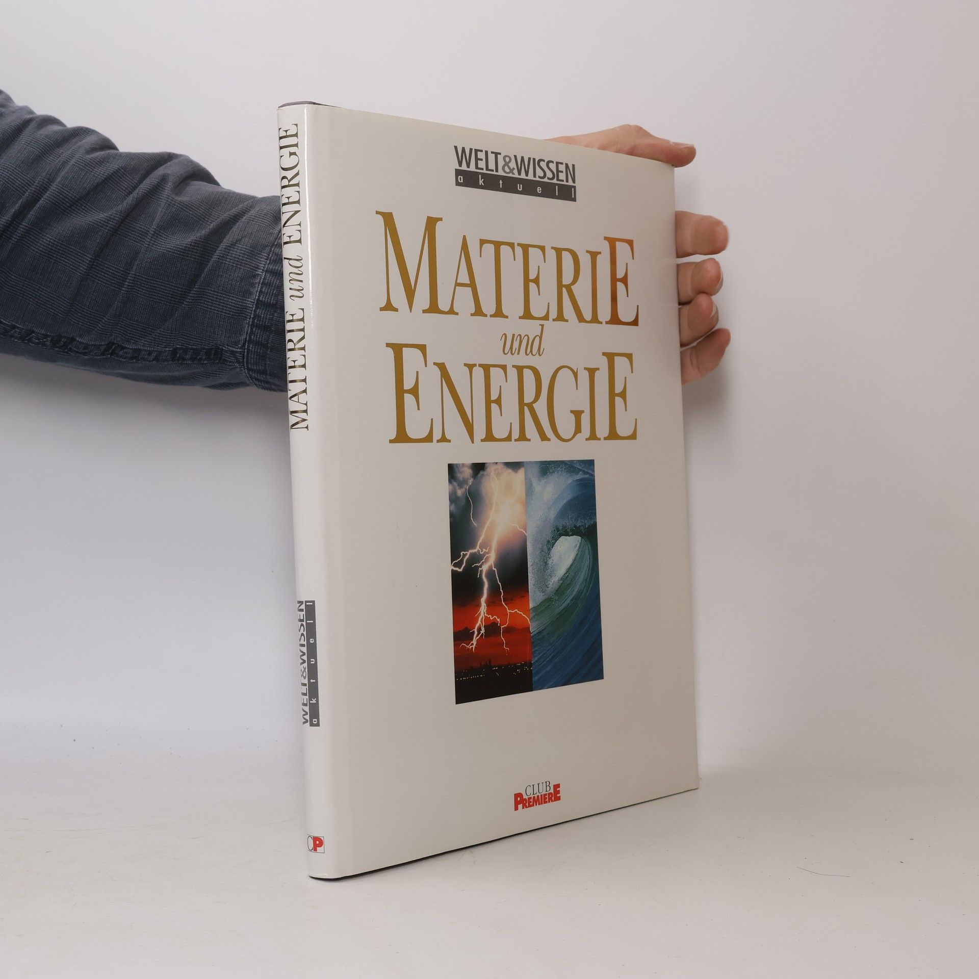Various authors Materie und Energie im Welt Geschehen