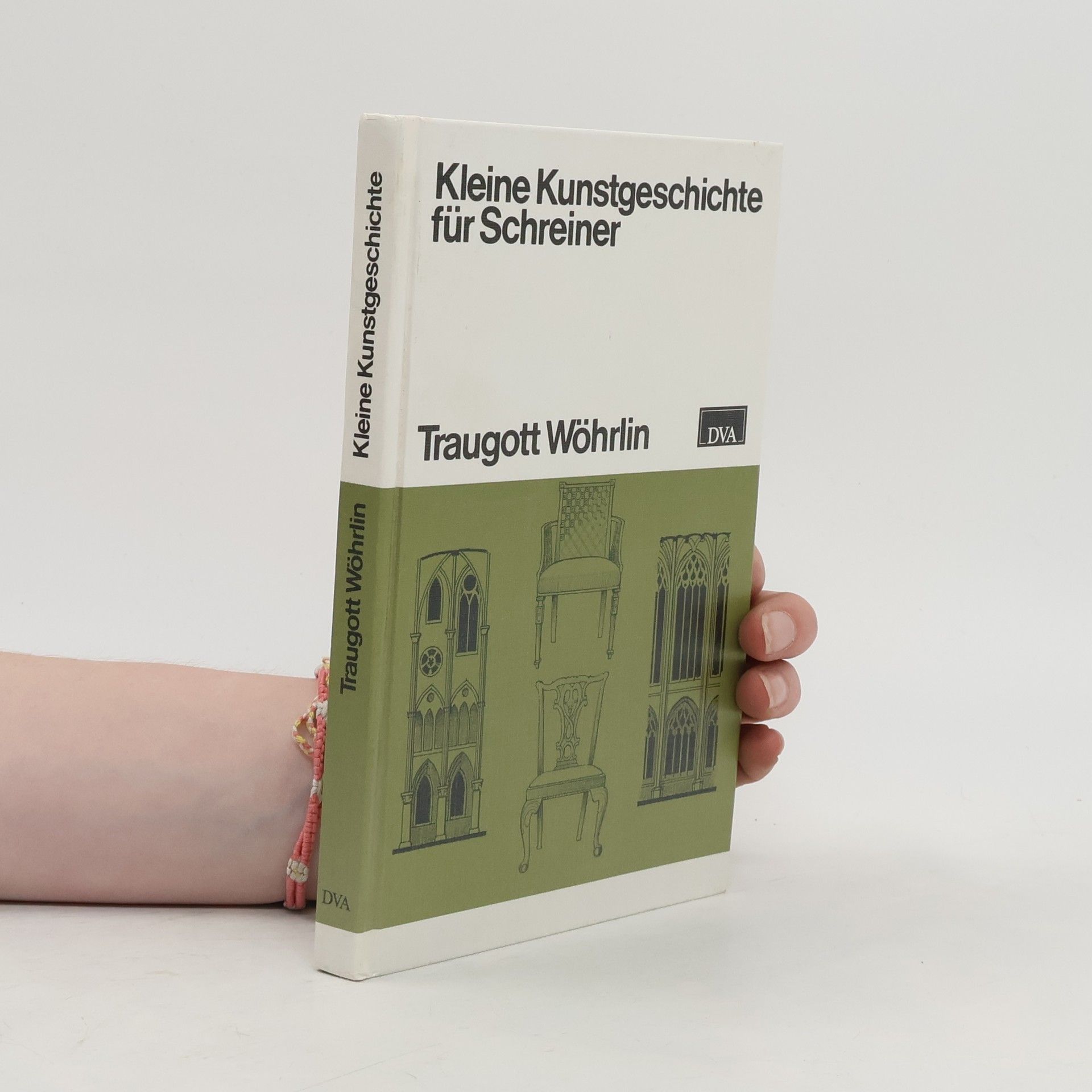 Traugott Wöhrlin Kleine Kunstgeschichte für Schreiner