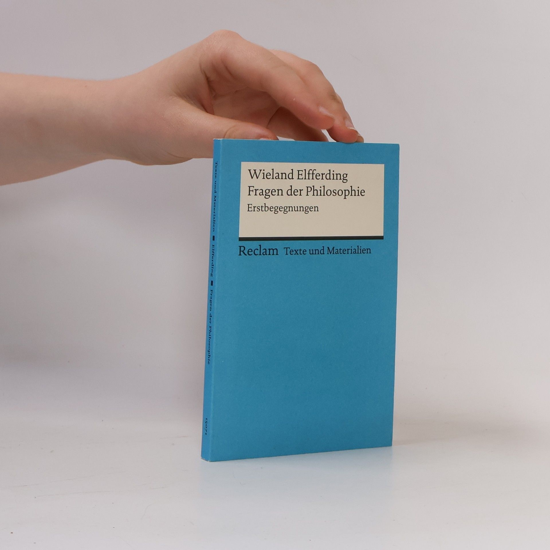 Wieland Elfferding Texte und Materialien für den Unterricht: Fragen der Philosophie Erstbegegnungen